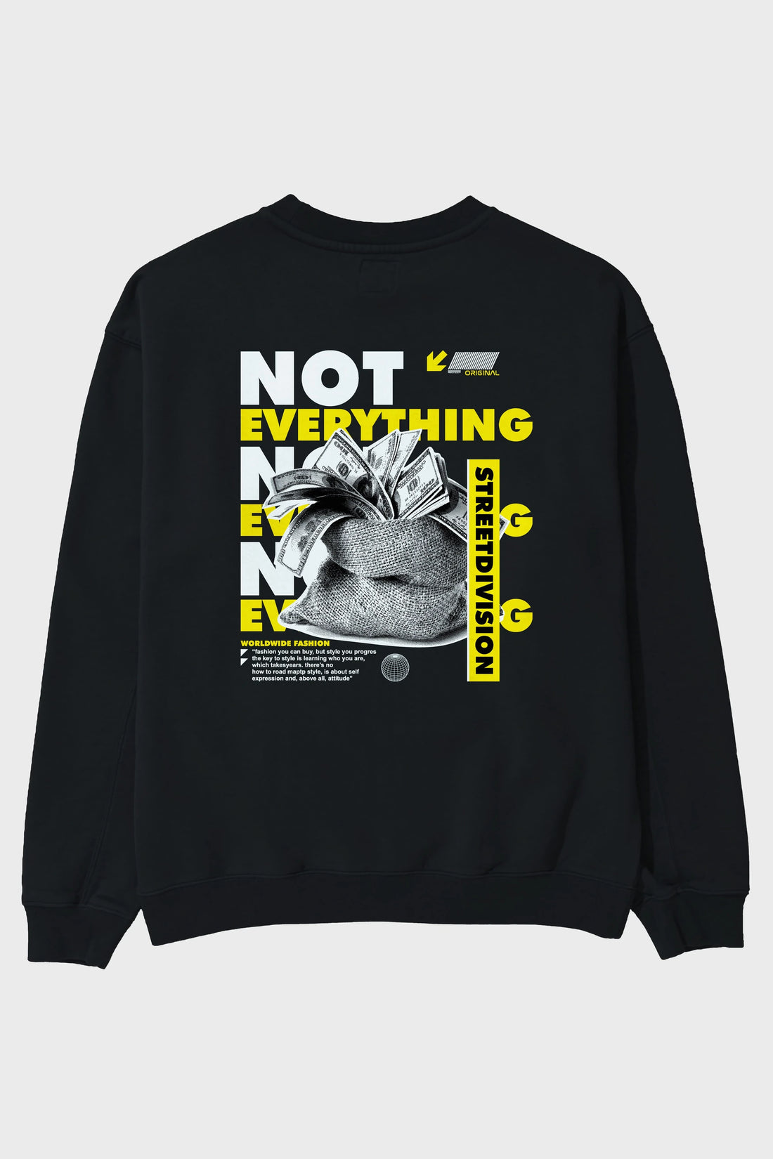 Not Everything Arka Baskılı Oversize Sweatshirt Erkek Kadın Unisex