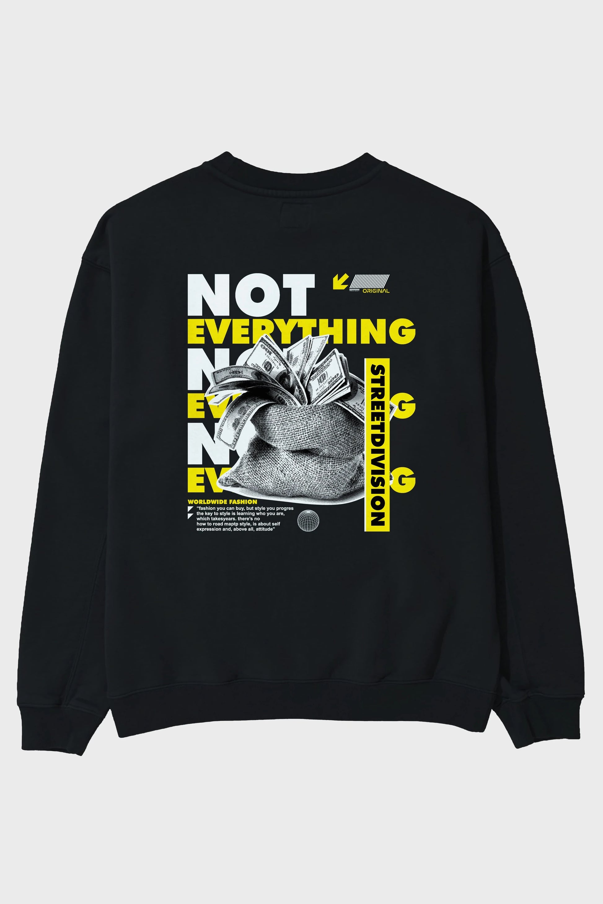 Not Everything Arka Baskılı Oversize Sweatshirt Erkek Kadın Unisex