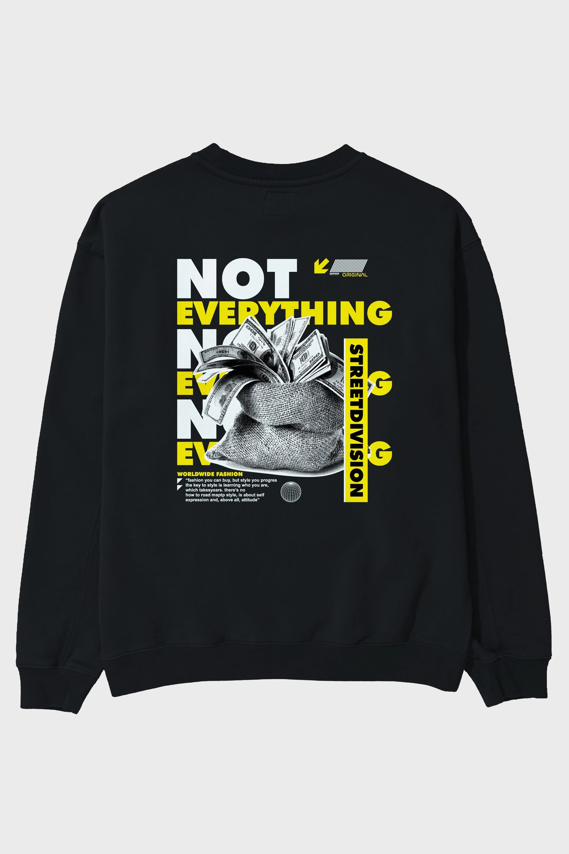 Not Everything Arka Baskılı Oversize Sweatshirt Erkek Kadın Unisex
