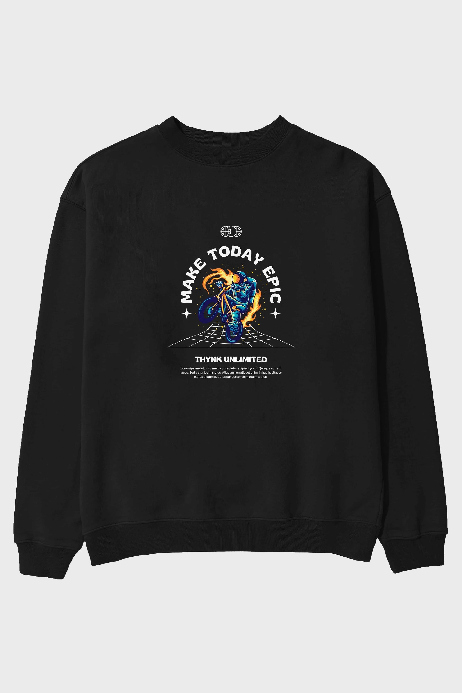 Make Today Epic Ön Baskılı Oversize Sweatshirt Erkek Kadın Unisex