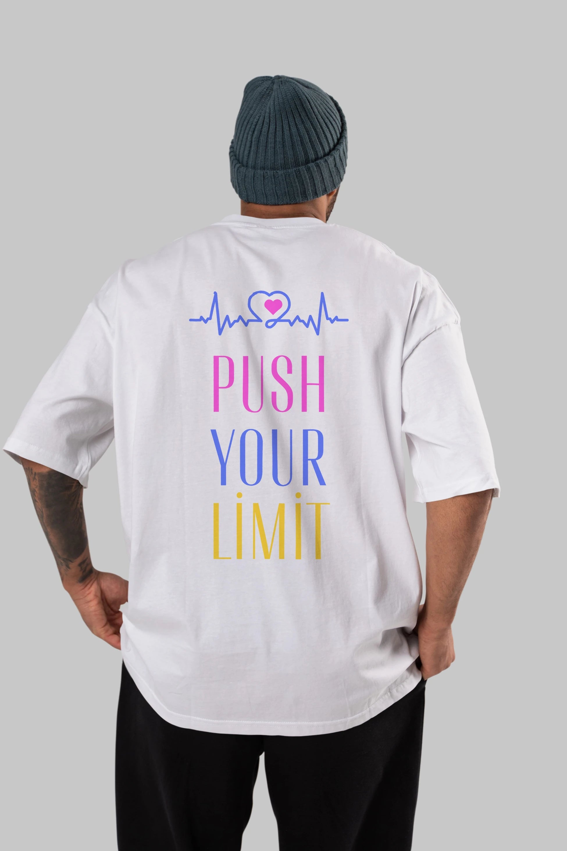 Push Your Limit Yazılı Arka Baskılı Oversize t-shirt Erkek Kadın Unisex