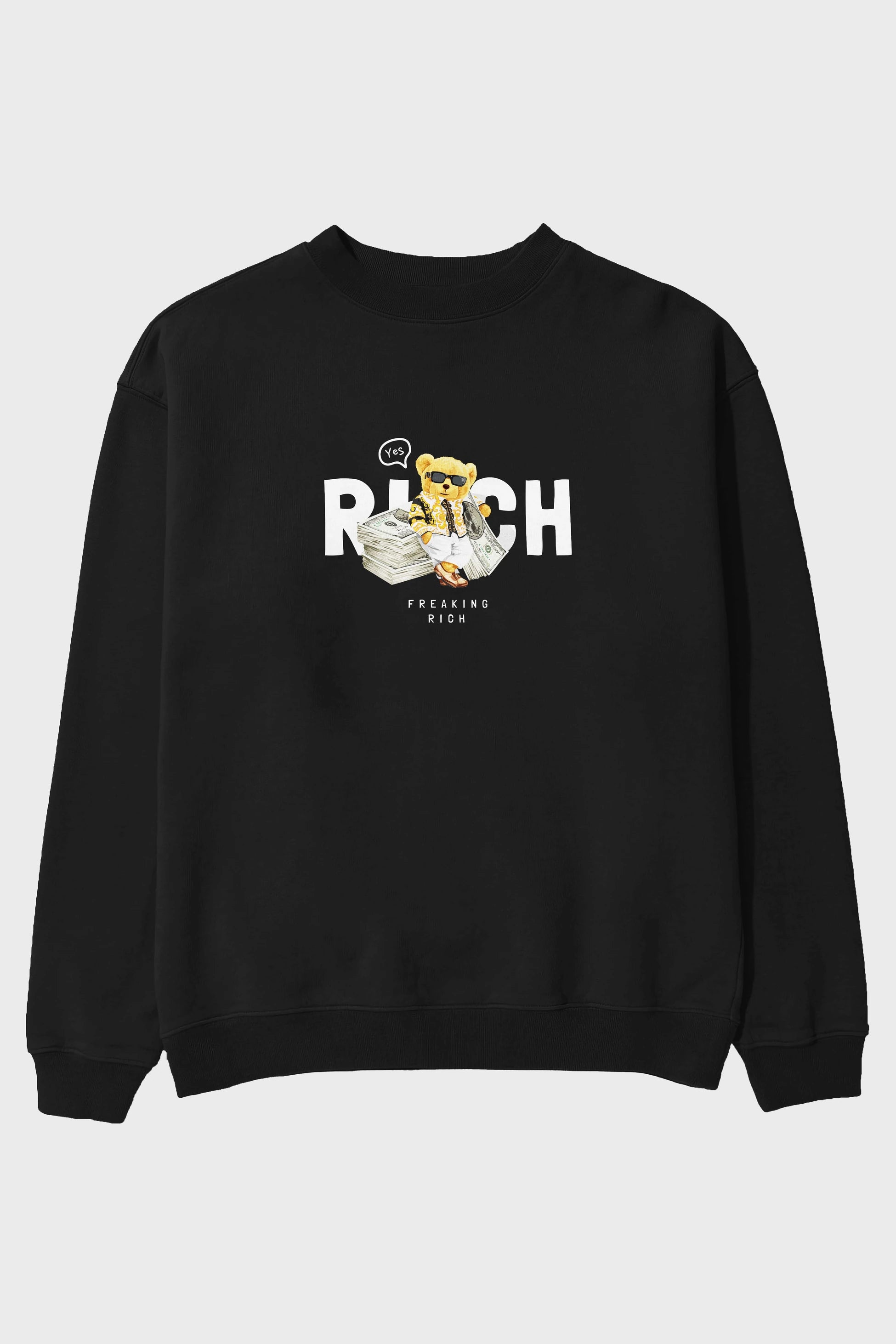 Teddy Bear Freakıng Rich Ön Baskılı Oversize Sweatshirt Erkek Kadın Unisex