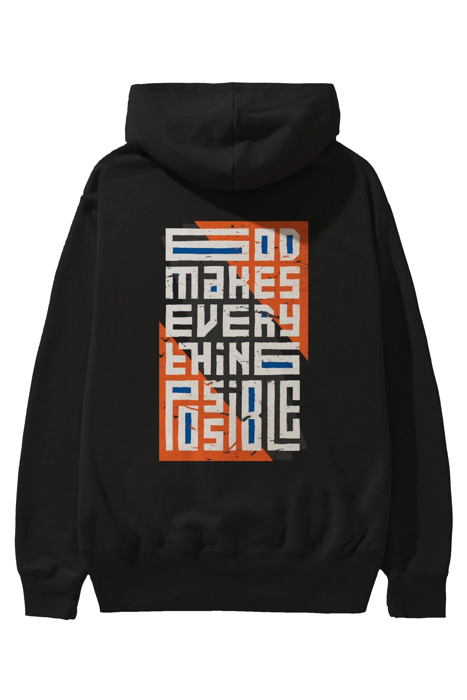 God Makes Every Thing Possible Yazılı Arka Baskılı Oversize Hoodie Kapüşonlu Sweatshirt Erkek Kadın Unisex
