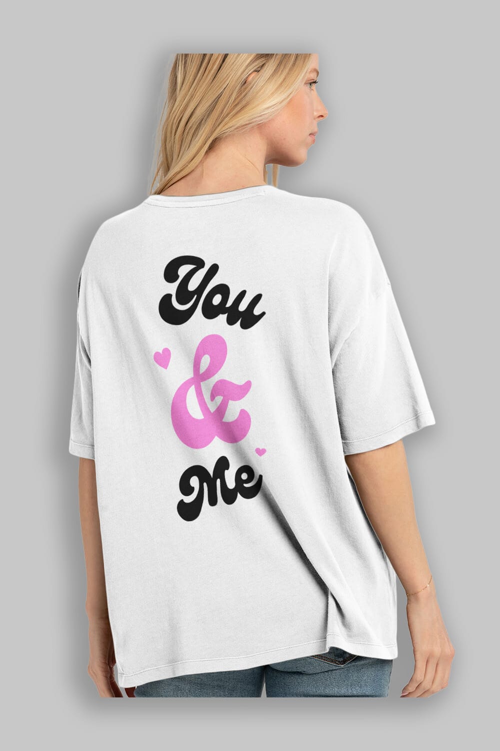 You and Me Yazılı Arka Baskılı Oversize t-shirt Erkek Kadın Unisex