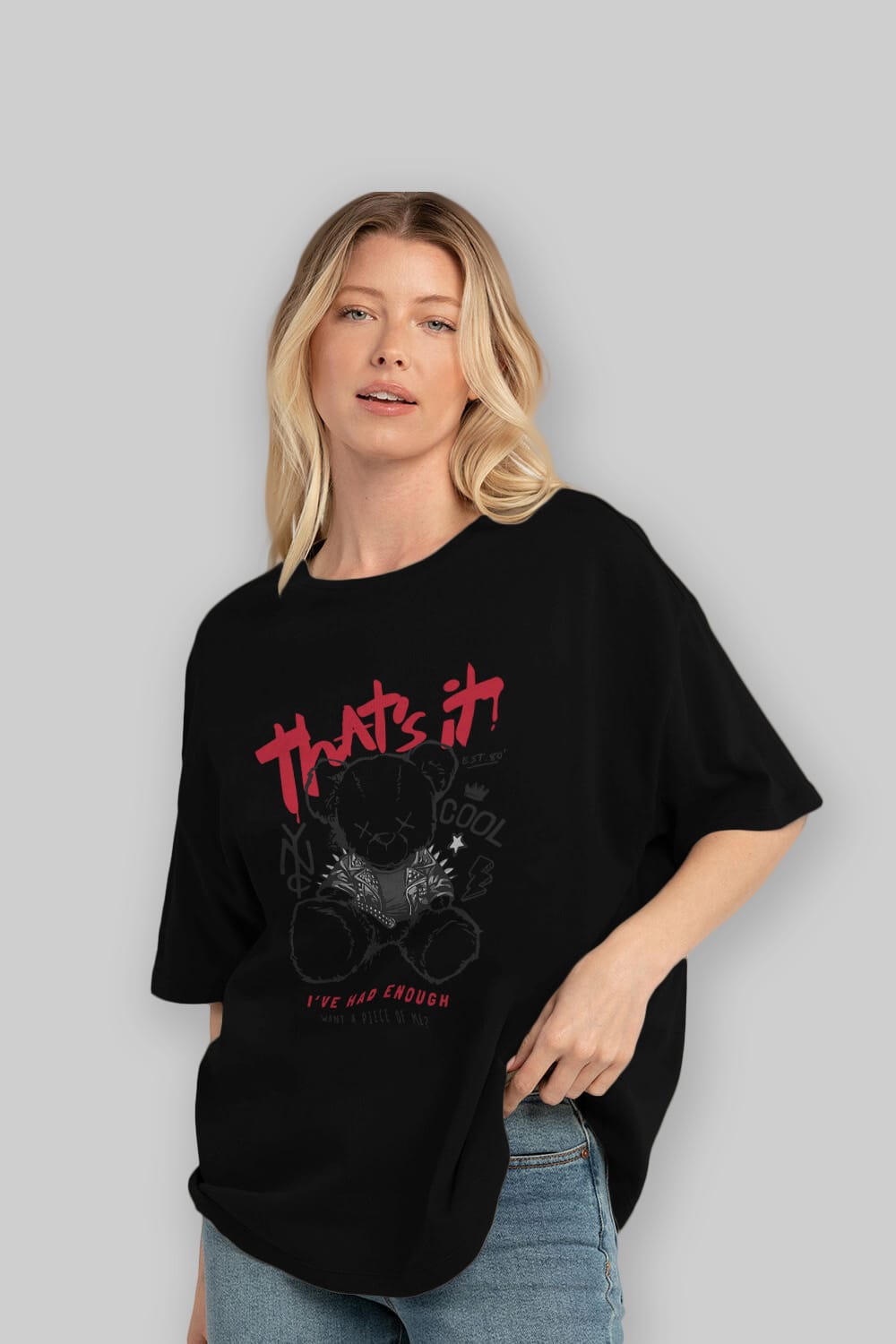 Thats it Bear Ön Baskılı Oversize t-shirt Erkek Kadın Unisex