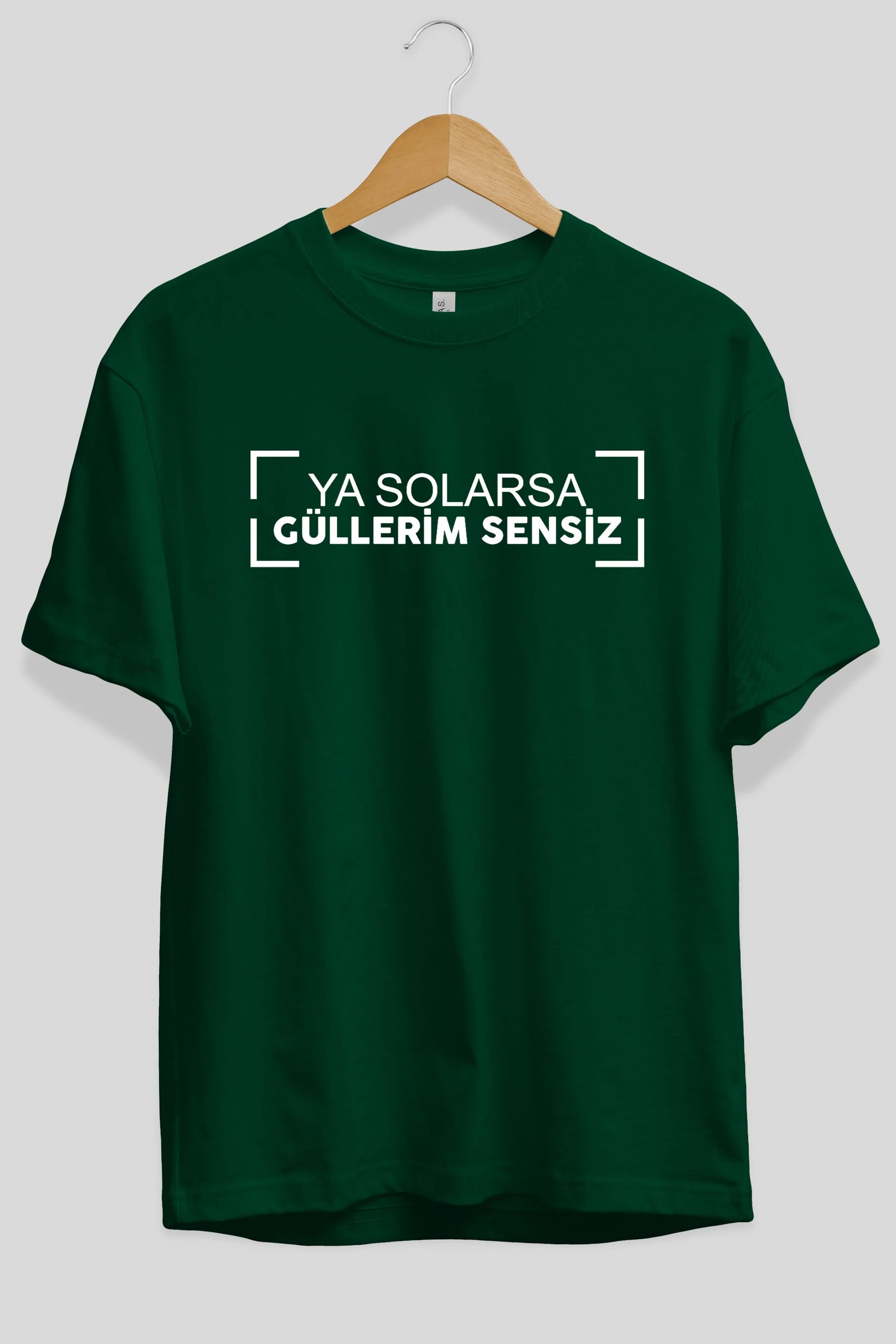 Ya Solarsa Güllerim Sensiz Ön Baskılı Oversize t-shirt %100 pamuk Erkek Kadın Unisex