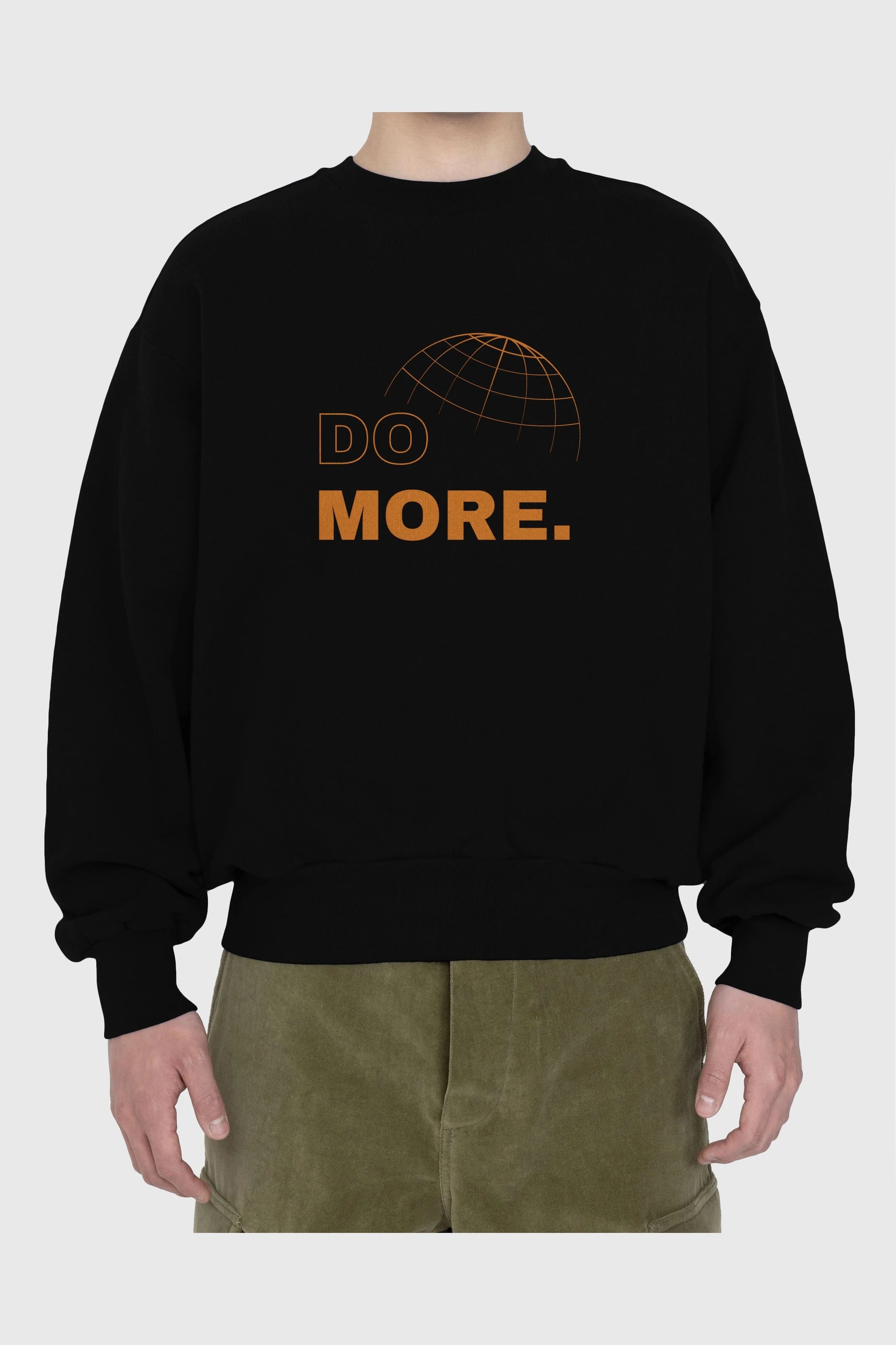 Do More Yazılı Ön Baskılı Oversize Sweatshirt Erkek Kadın Unisex
