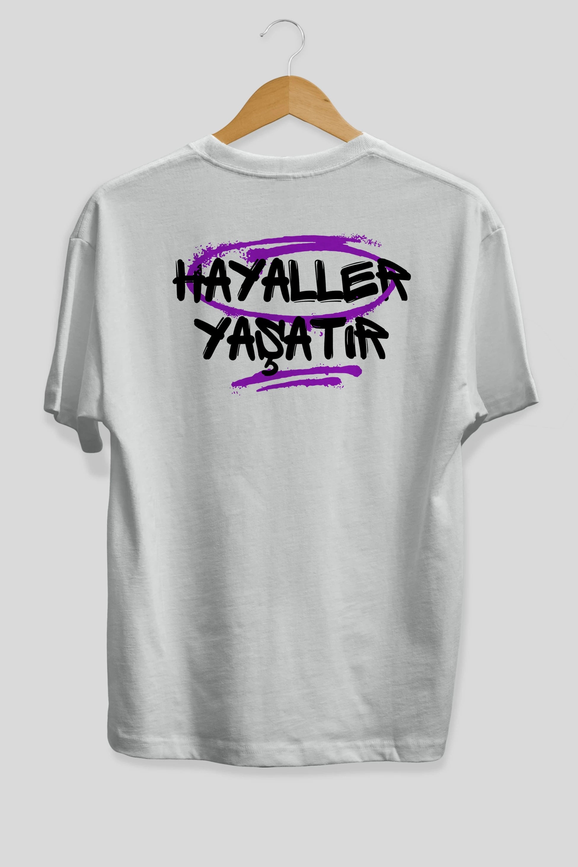 Hayaller Yaşatır Arka Baskılı Oversize t-shirt Erkek Kadın Unisex