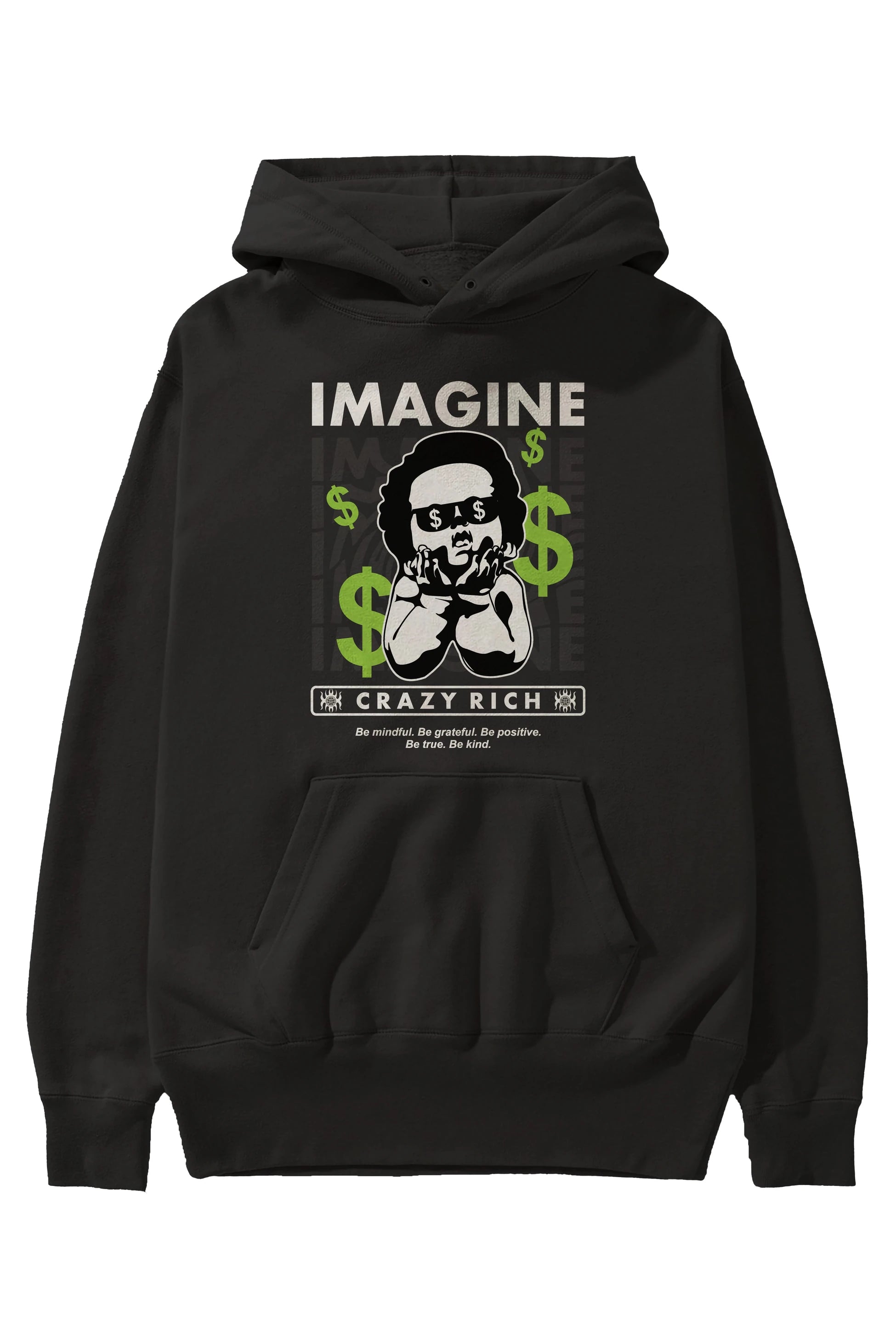 Imagine Crazy Rich Ön Baskılı Hoodie Oversize Kapüşonlu Sweatshirt Erkek Kadın Unisex