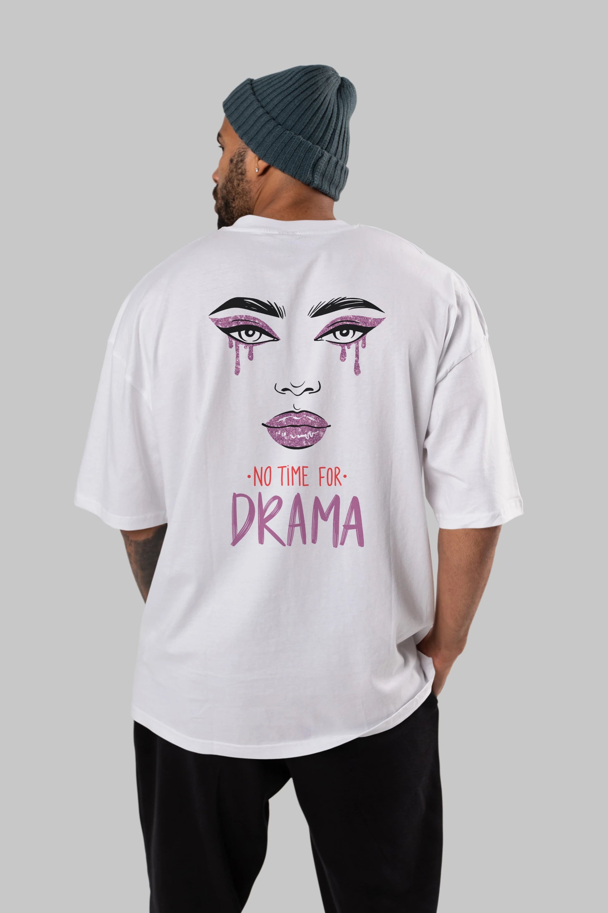 No Time for Drama Yazılı Arka Baskılı Oversize t-shirt Erkek Kadın Unisex
