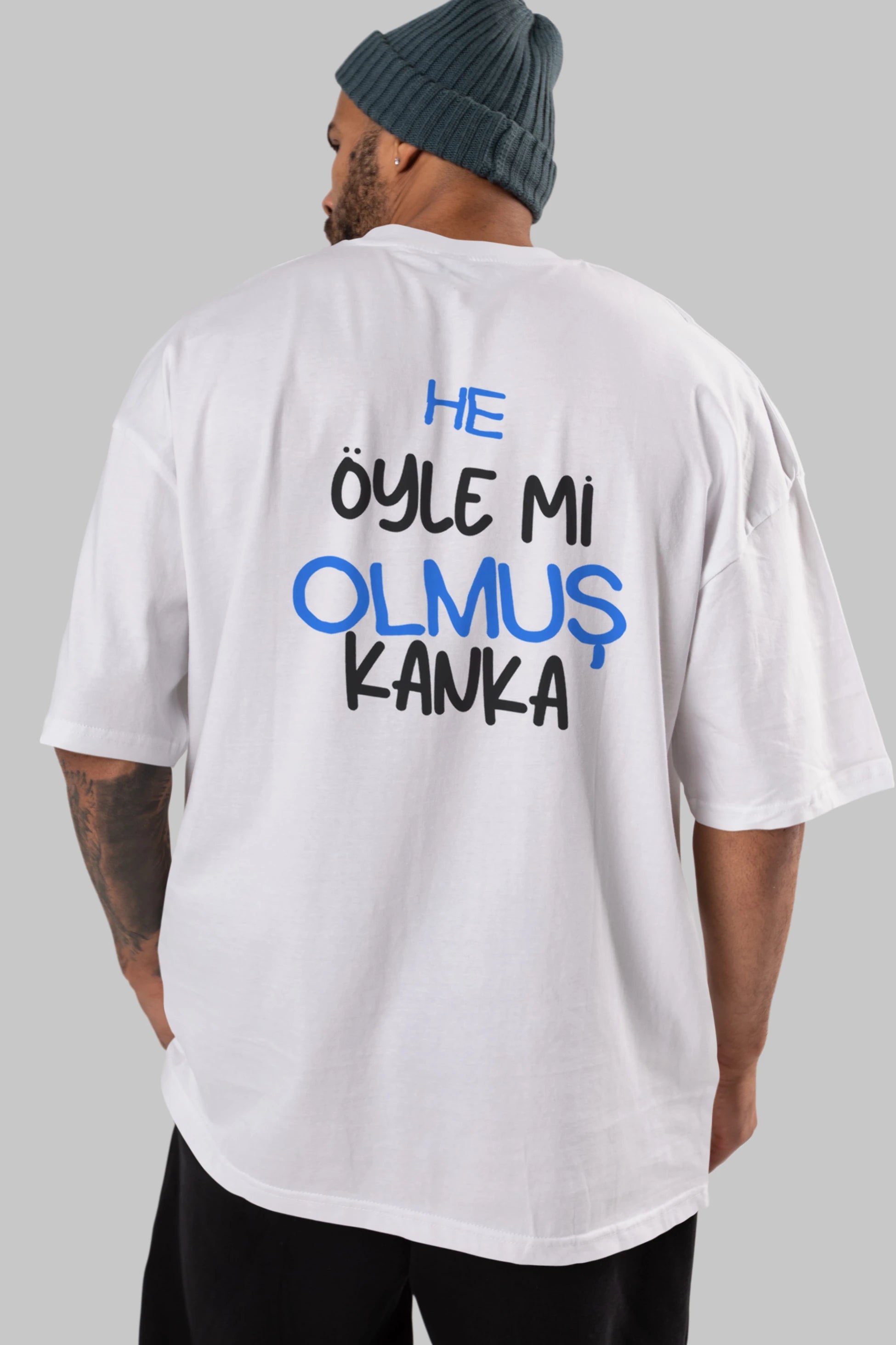 He öyle mi Olmuş Kanka Yazılı Arka Baskılı Oversize t-shirt Erkek Kadın Unisex