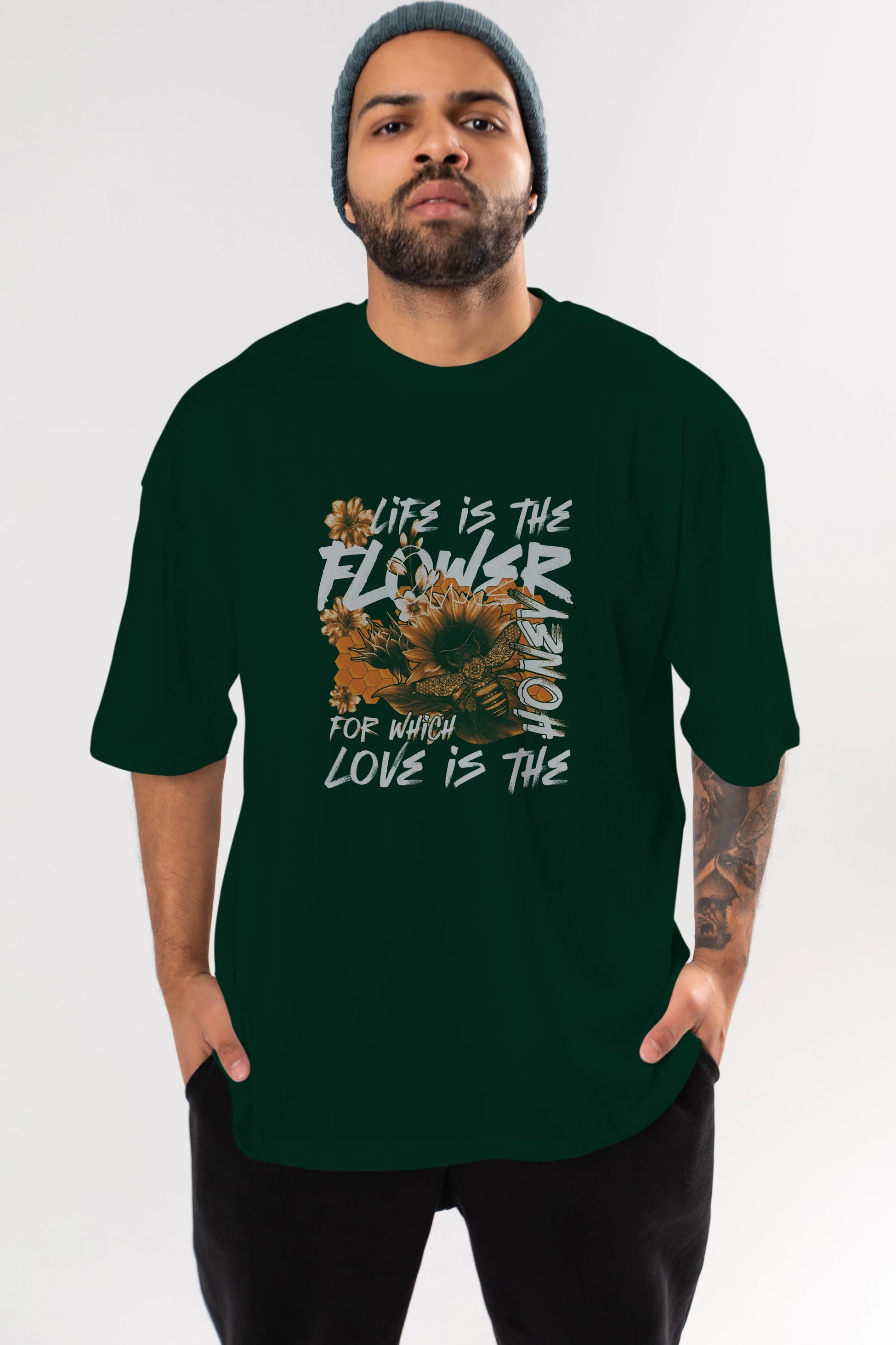 Life is the flower for which love is the honey Ön Baskılı Oversize t-shirt Erkek Kadın Unisex