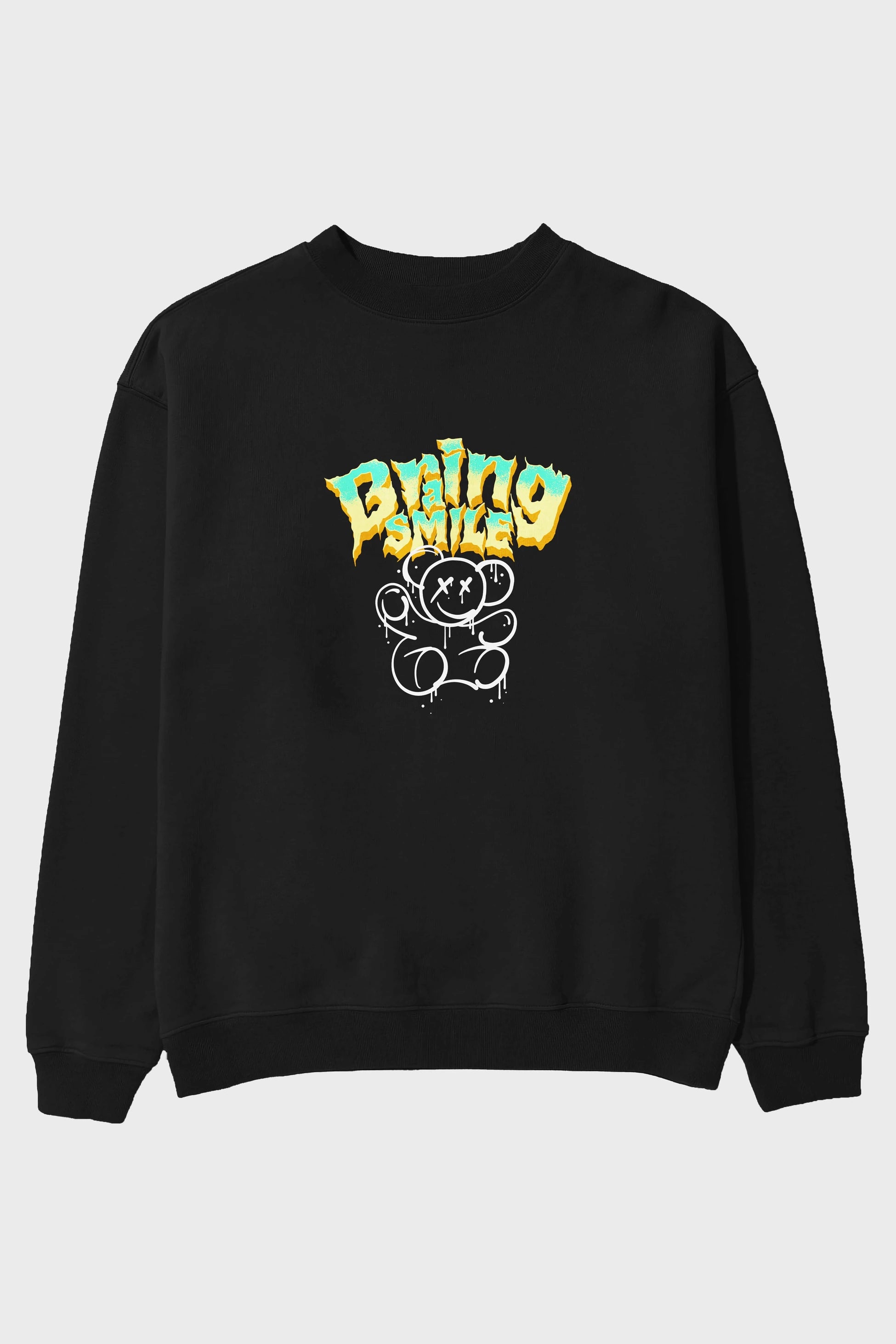 Teddy Bear Braing Smile Ön Baskılı Oversize Sweatshirt Erkek Kadın Unisex