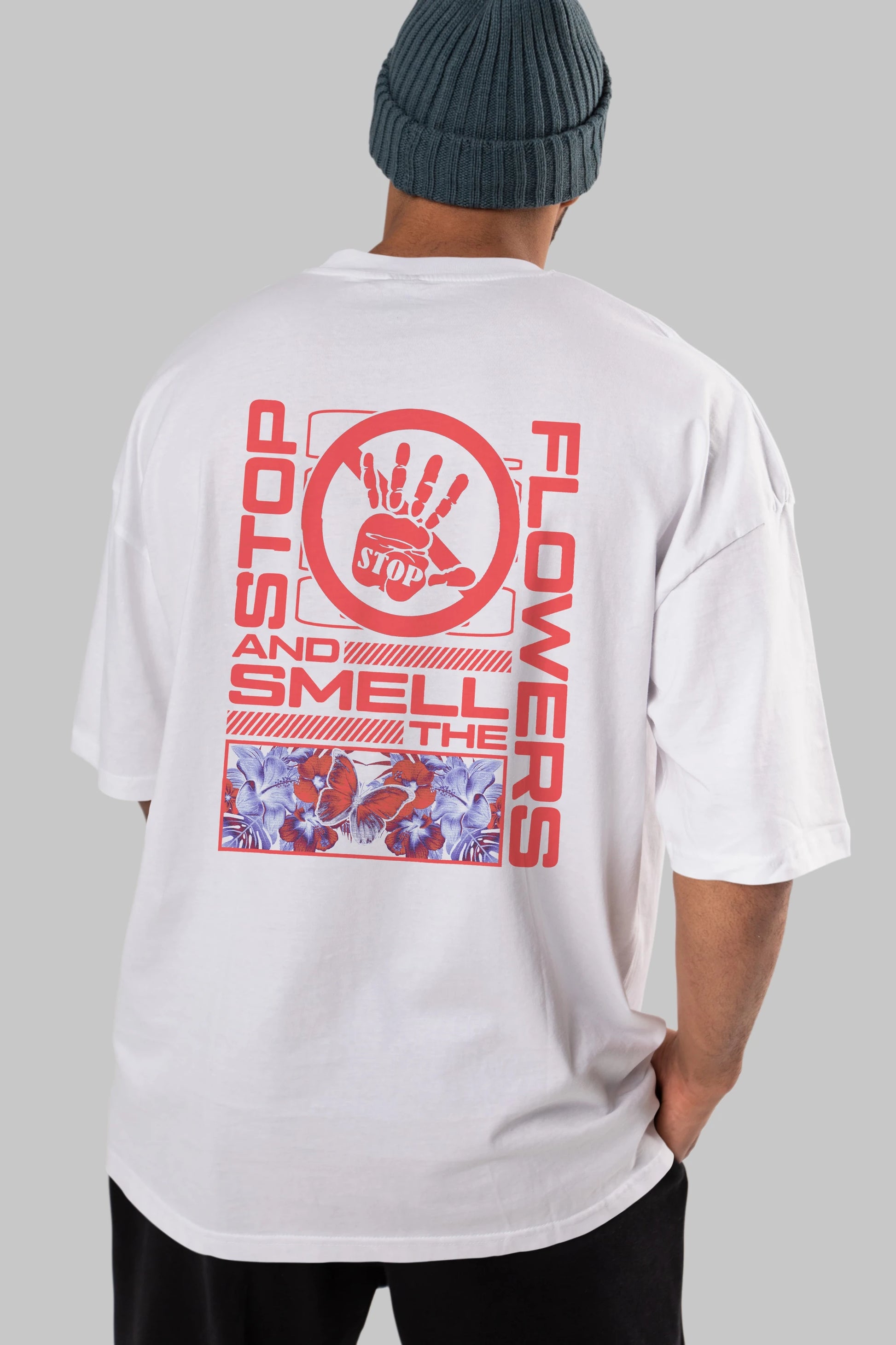 Stop and smell the flowers Arka Baskılı Oversize t-shirt Erkek Kadın Unisex