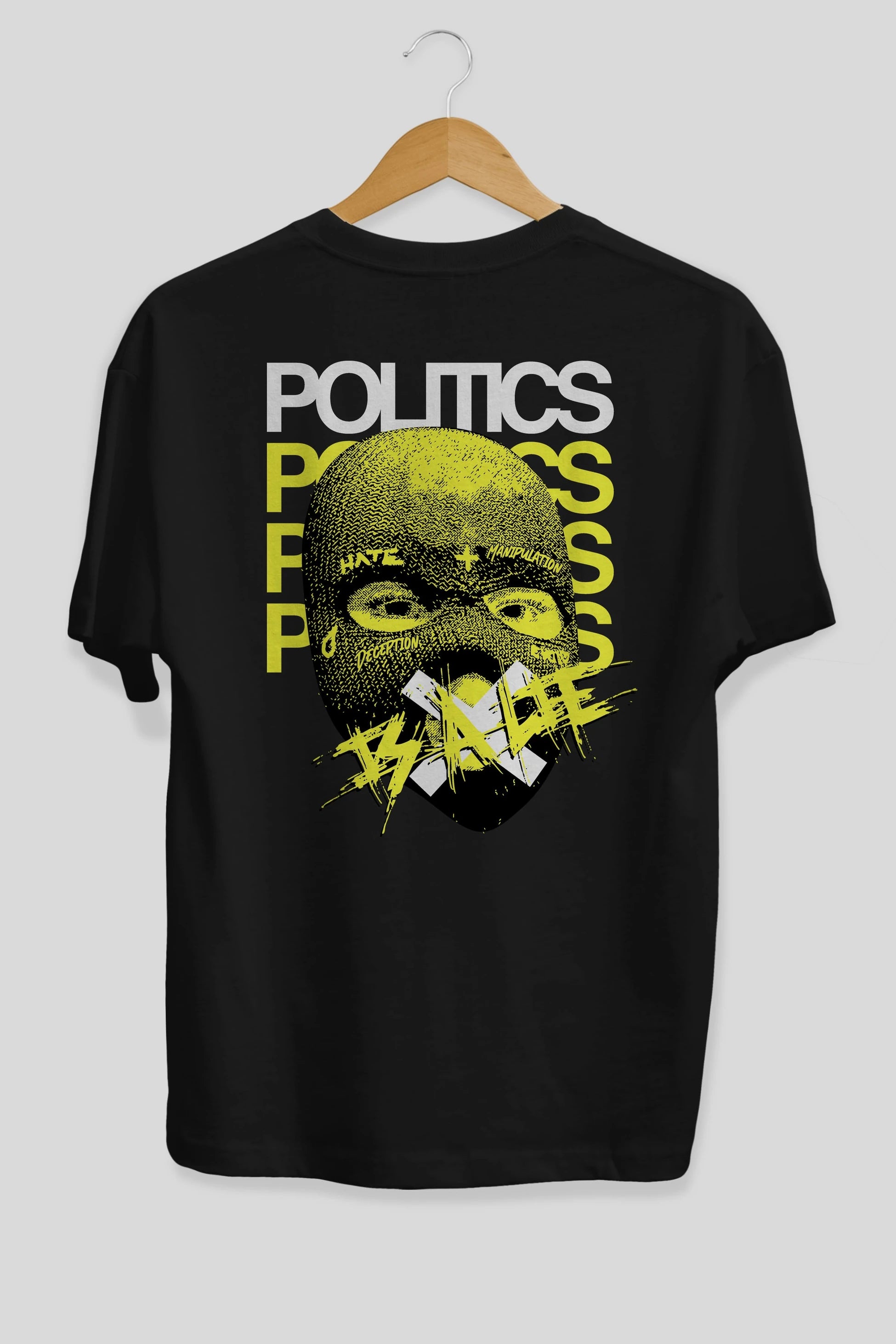Politics is a Lie Arka Baskılı Oversize t-shirt Erkek Kadın Unisex