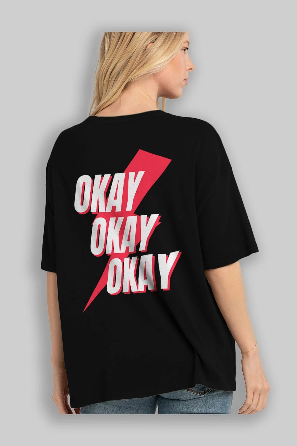 Okay Arka Baskılı Oversize t-shirt Erkek Kadın Unisex
