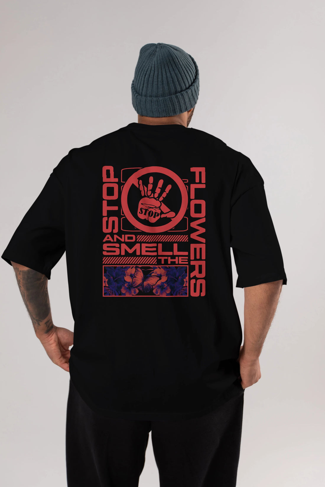 Stop and smell the flowers Arka Baskılı Oversize t-shirt Erkek Kadın Unisex