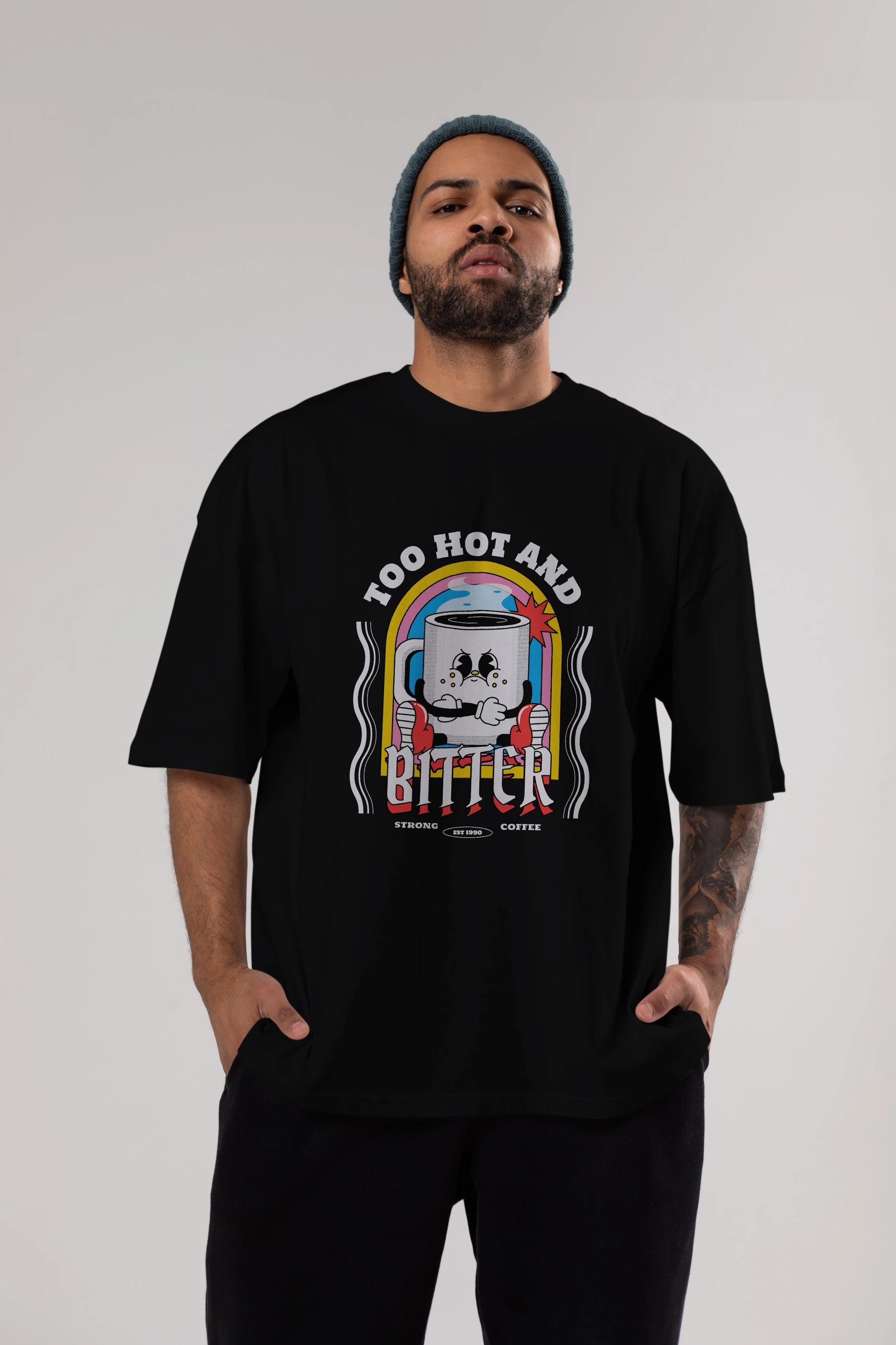 Too Hot And Bitter Ön Baskılı Oversize t-shirt Erkek Kadın Unisex