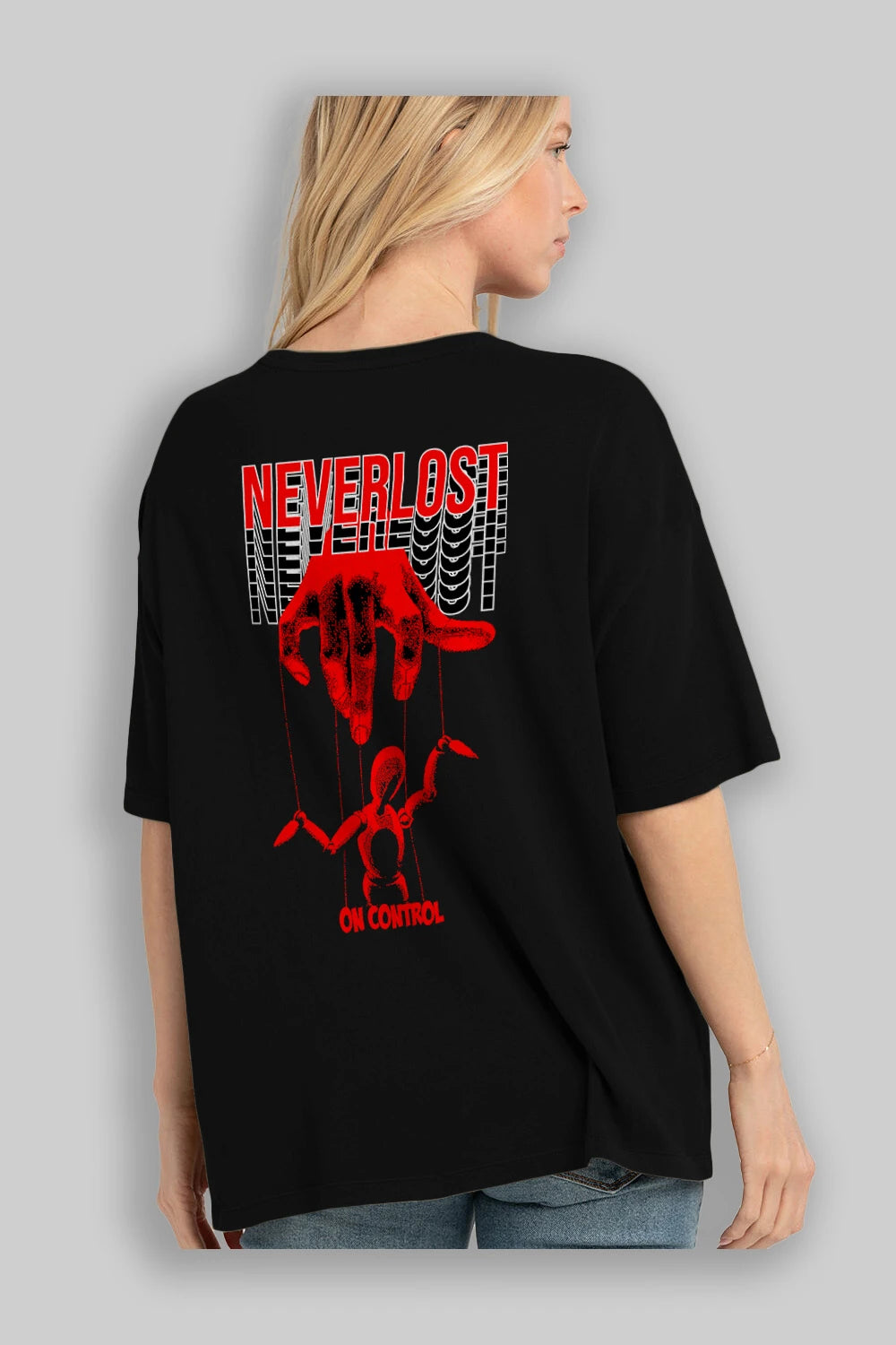Neverlost on Control Arka Baskılı Oversize t-shirt Erkek Kadın Unisex