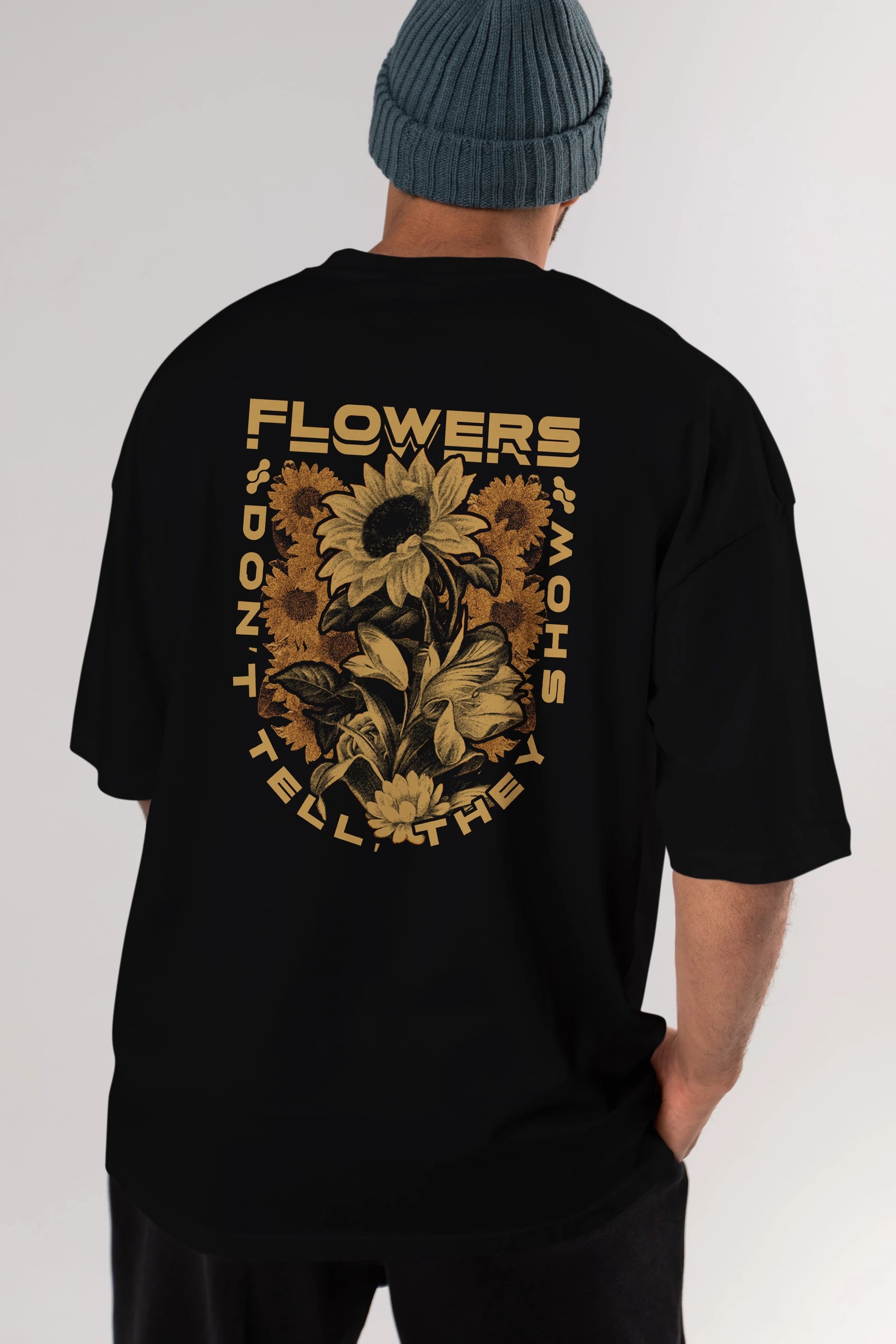 Flowers Dont Tell Arka Baskılı Oversize t-shirt Erkek Kadın Unisex