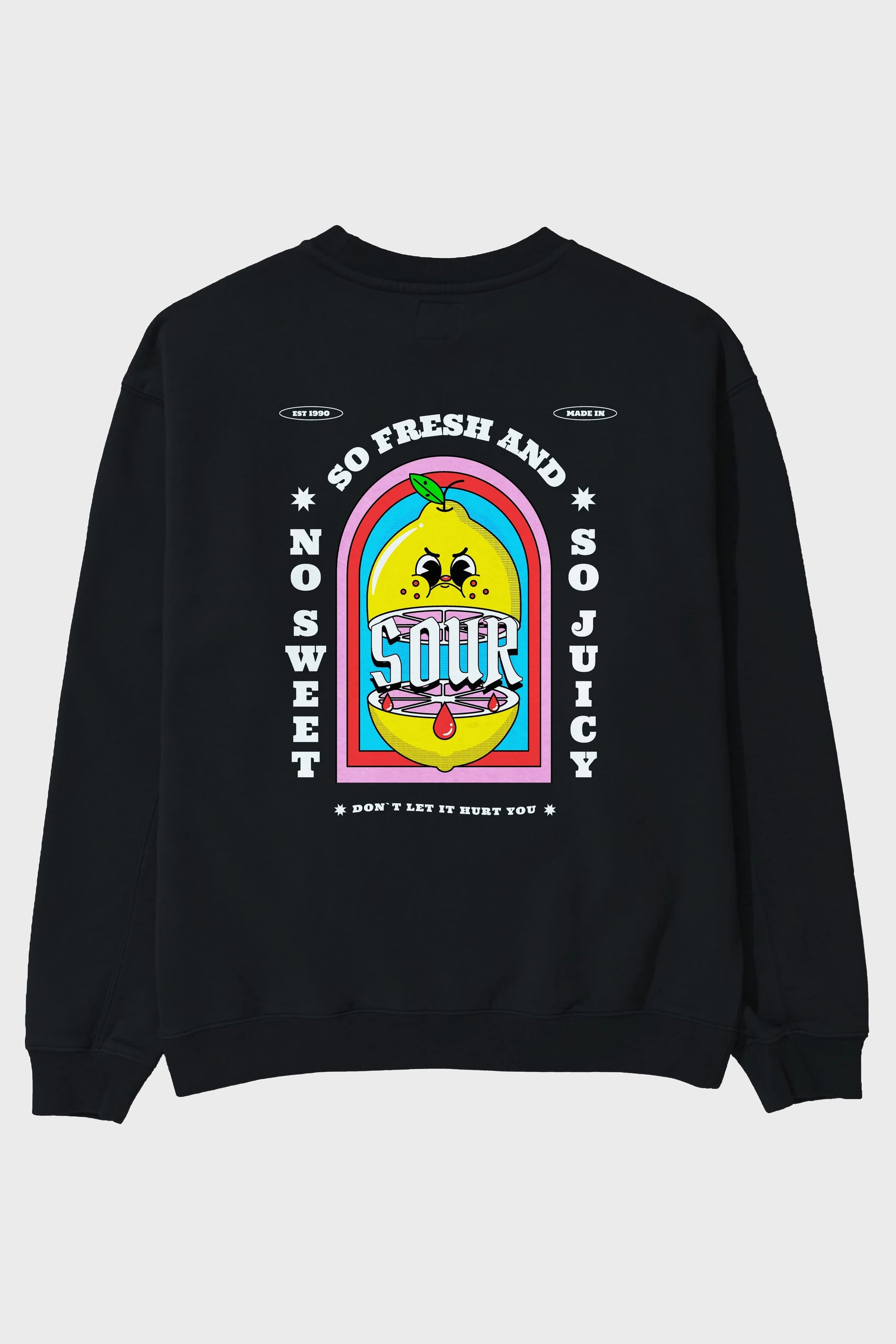 So Fresh And Sour Arka Baskılı Oversize Sweatshirt Erkek Kadın Unisex