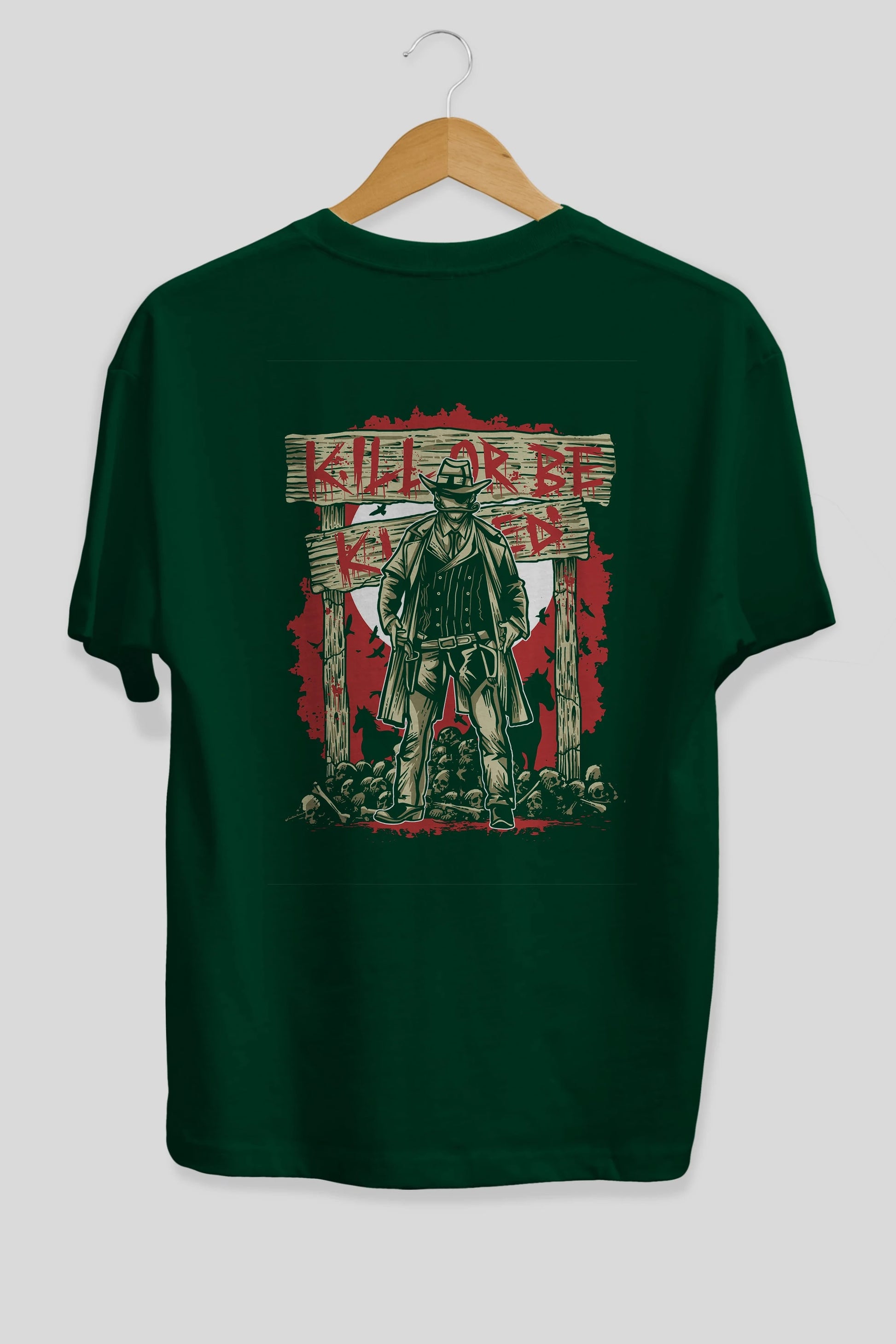 Kill Or Be Killed Arka Baskılı Oversize t-shirt Erkek Kadın Unisex %100 Pamuk