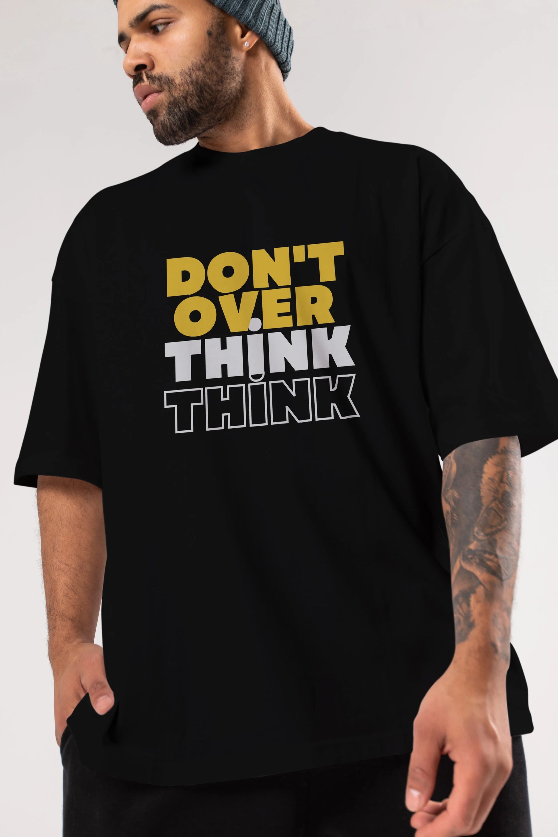 Don't Over Think Yazılı Ön Baskılı Oversize t-shirt Erkek Kadın Unisex