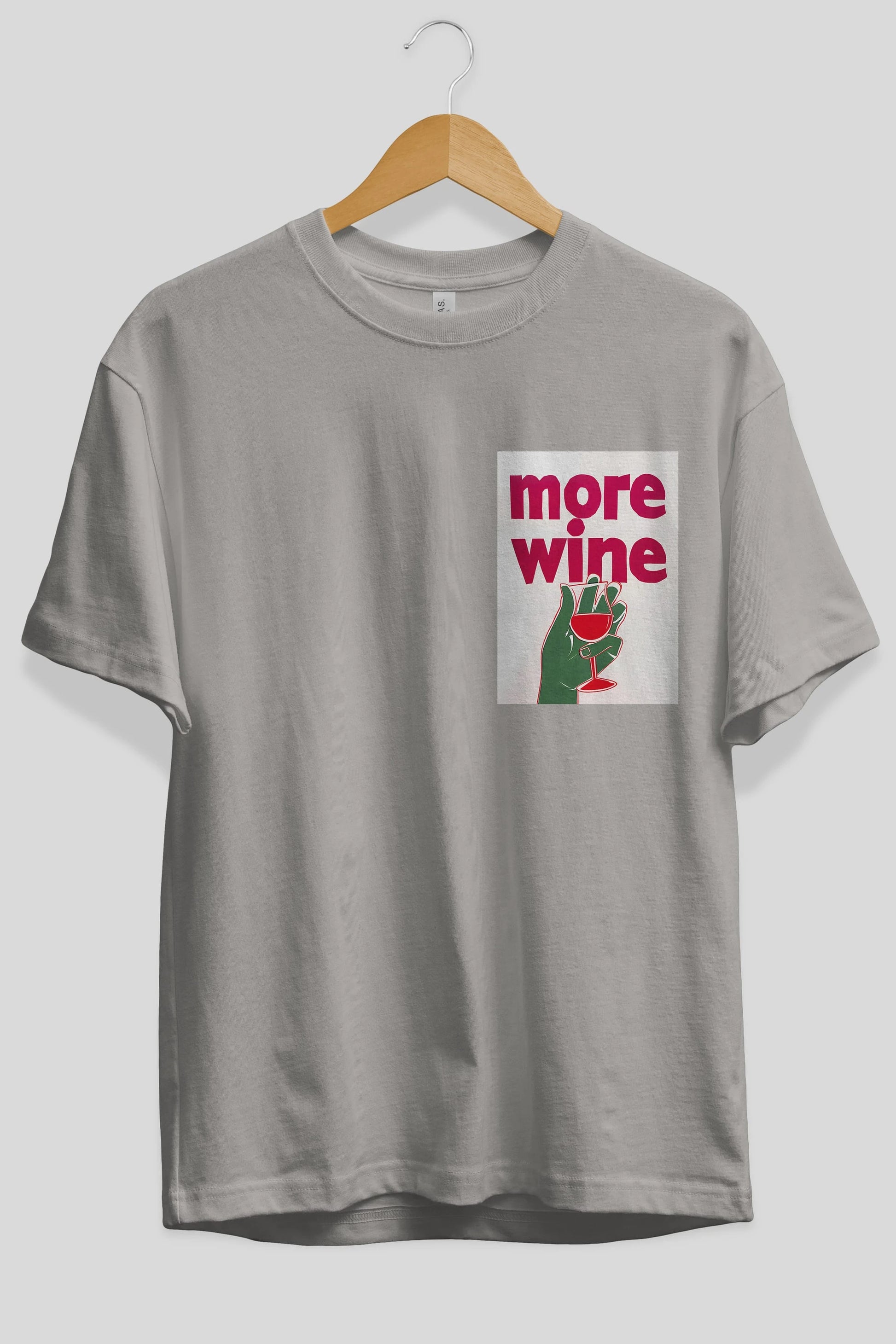 More Wine 3 Ön Sol Baskılı Oversize t-shirt Erkek Kadın Unisex %100 Pamuk Bisiklet Yaka tişort