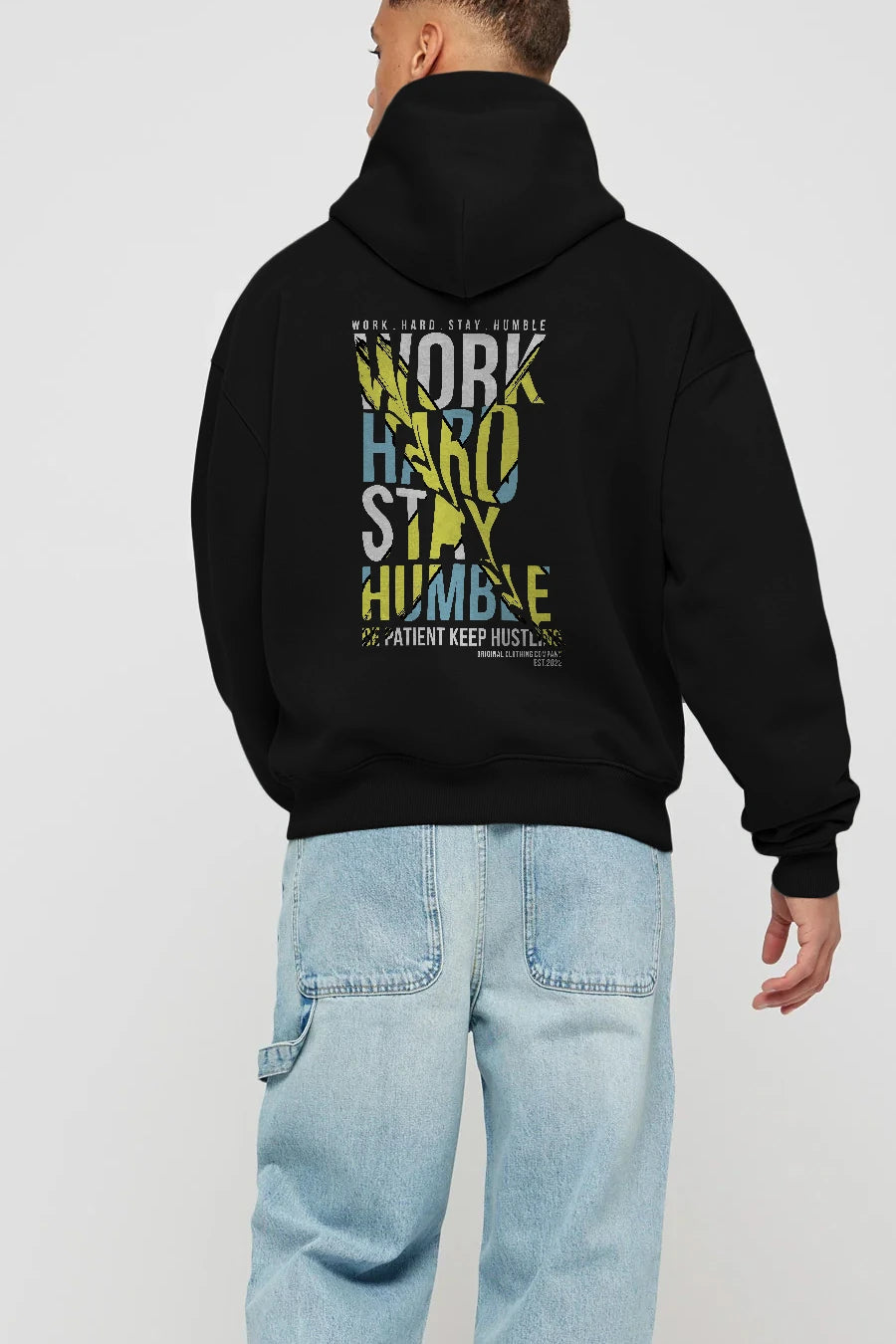 Work Hard Stay Humble Arka Baskılı Hoodie Oversize Kapüşonlu Sweatshirt Erkek Kadın Unisex