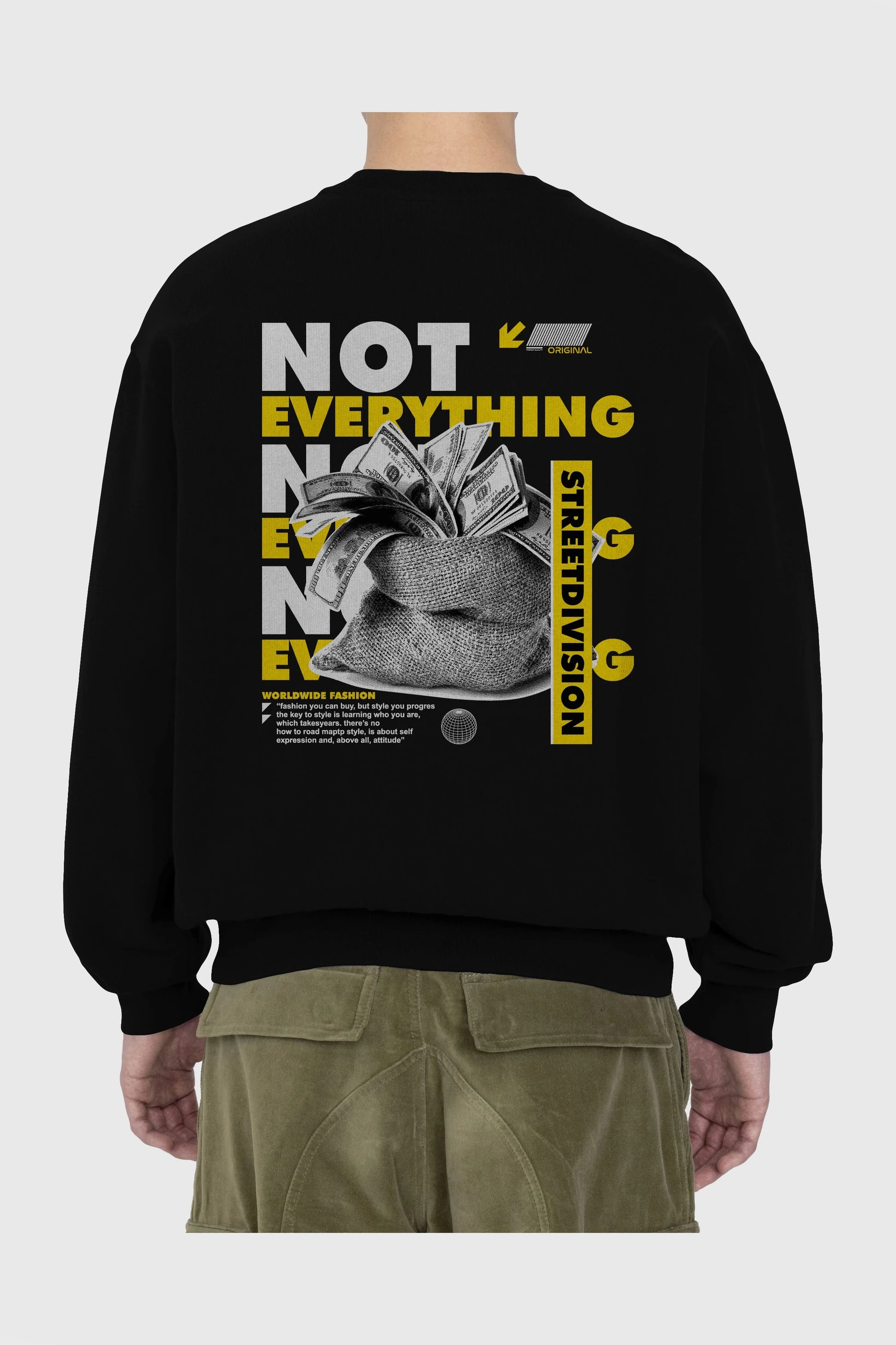 Not Everything Arka Baskılı Oversize Sweatshirt Erkek Kadın Unisex