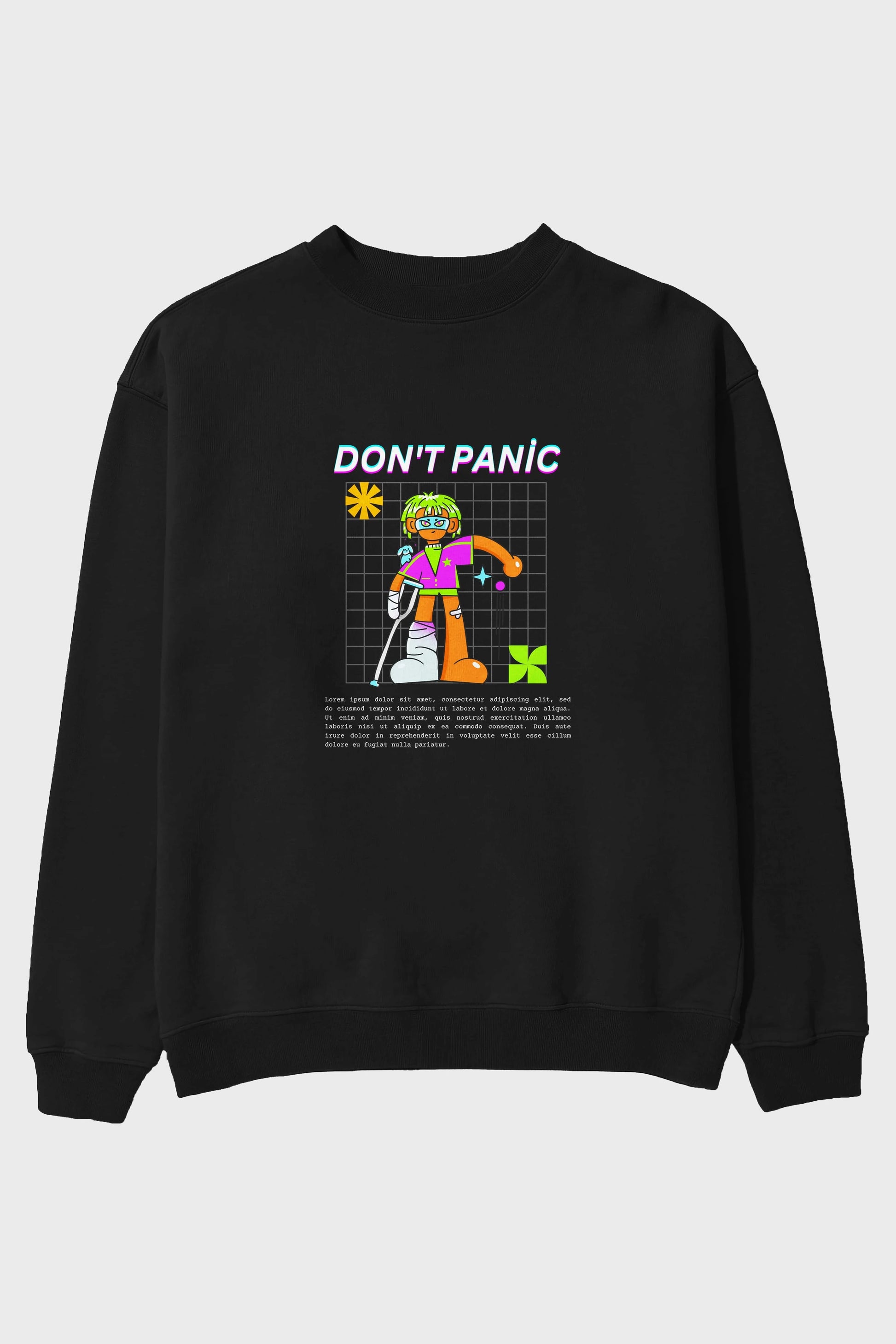 Dont Panic Yazılı Ön Baskılı Oversize Sweatshirt Erkek Kadın Unisex