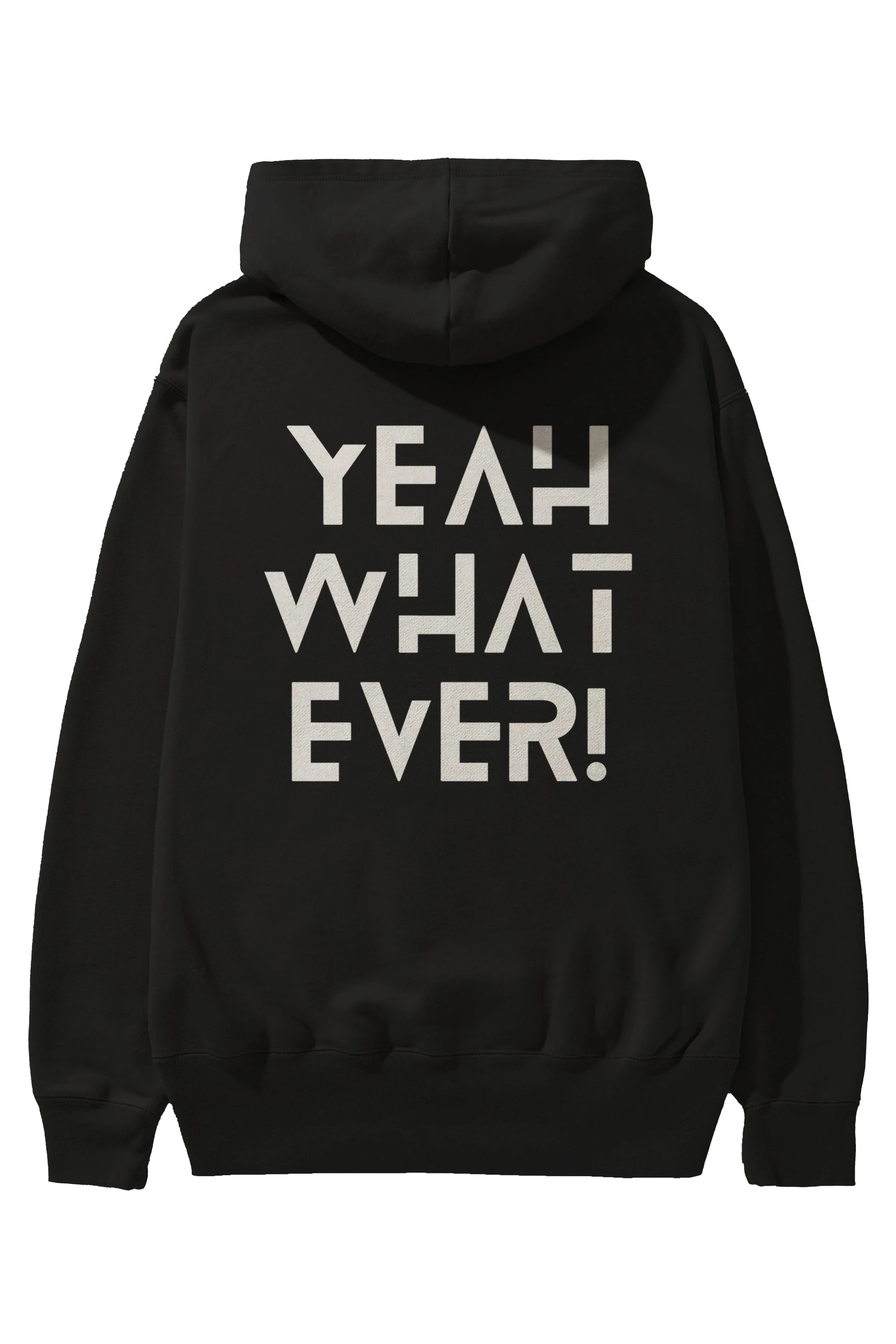 Yeah What Ever Yazılı Arka Baskılı Oversize Hoodie Kapüşonlu Sweatshirt Erkek Kadın Unisex