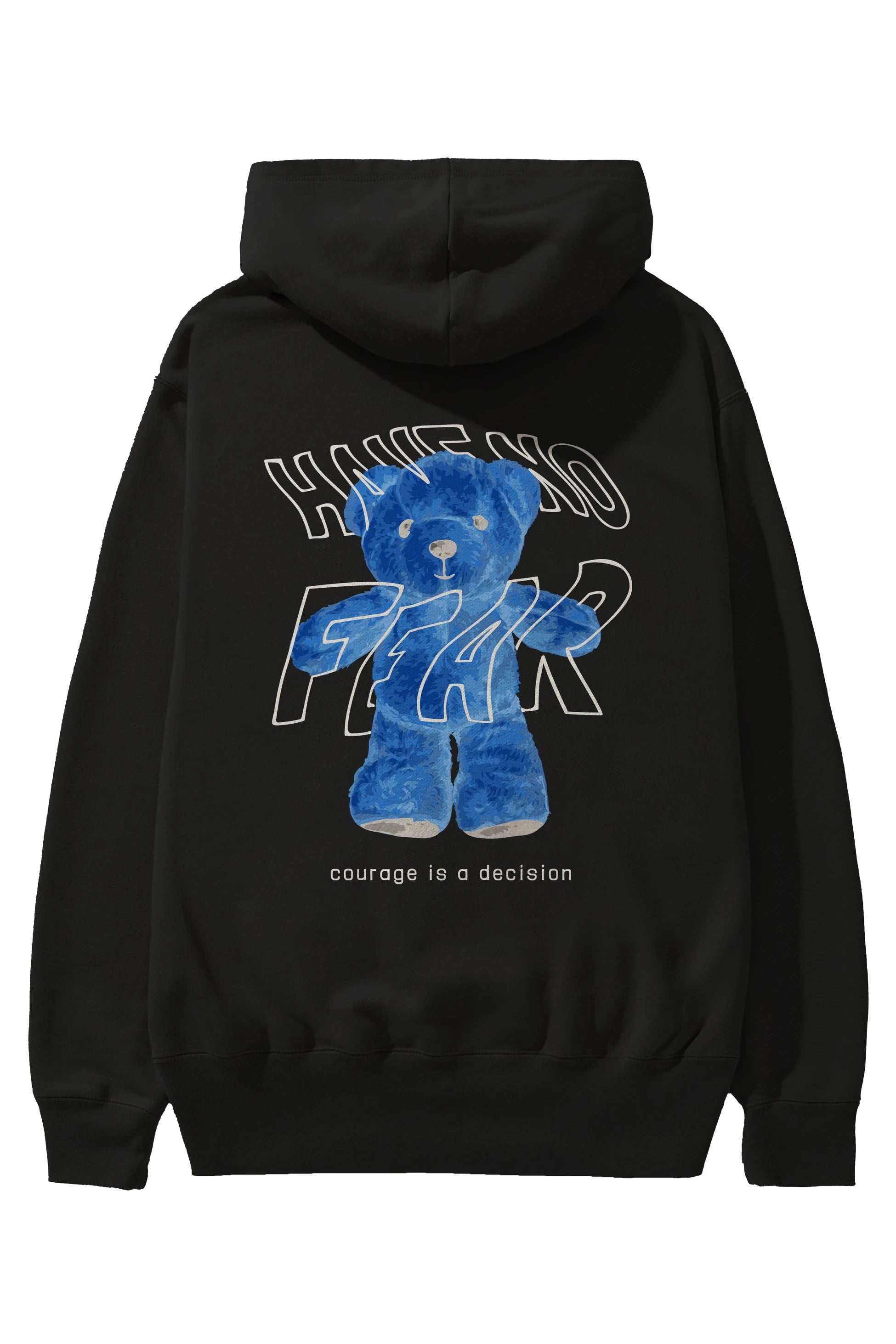 Have no Fear Bear Arka Baskılı Hoodie Oversize Kapüşonlu Sweatshirt Erkek Kadın Unisex