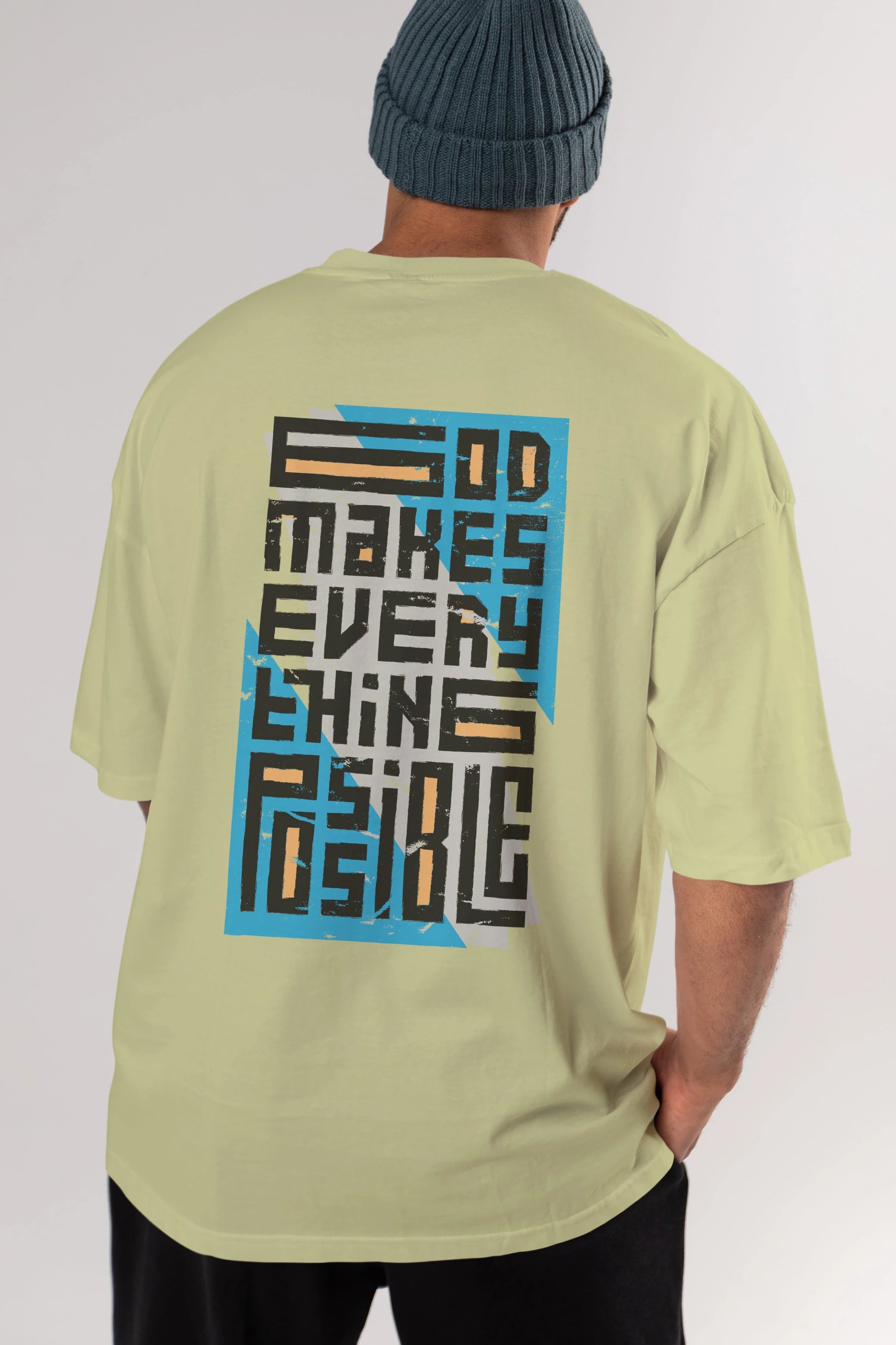 God Makes Every Thing Possible Yazılı Arka Baskılı Oversize t-shirt Erkek Kadın Unisex