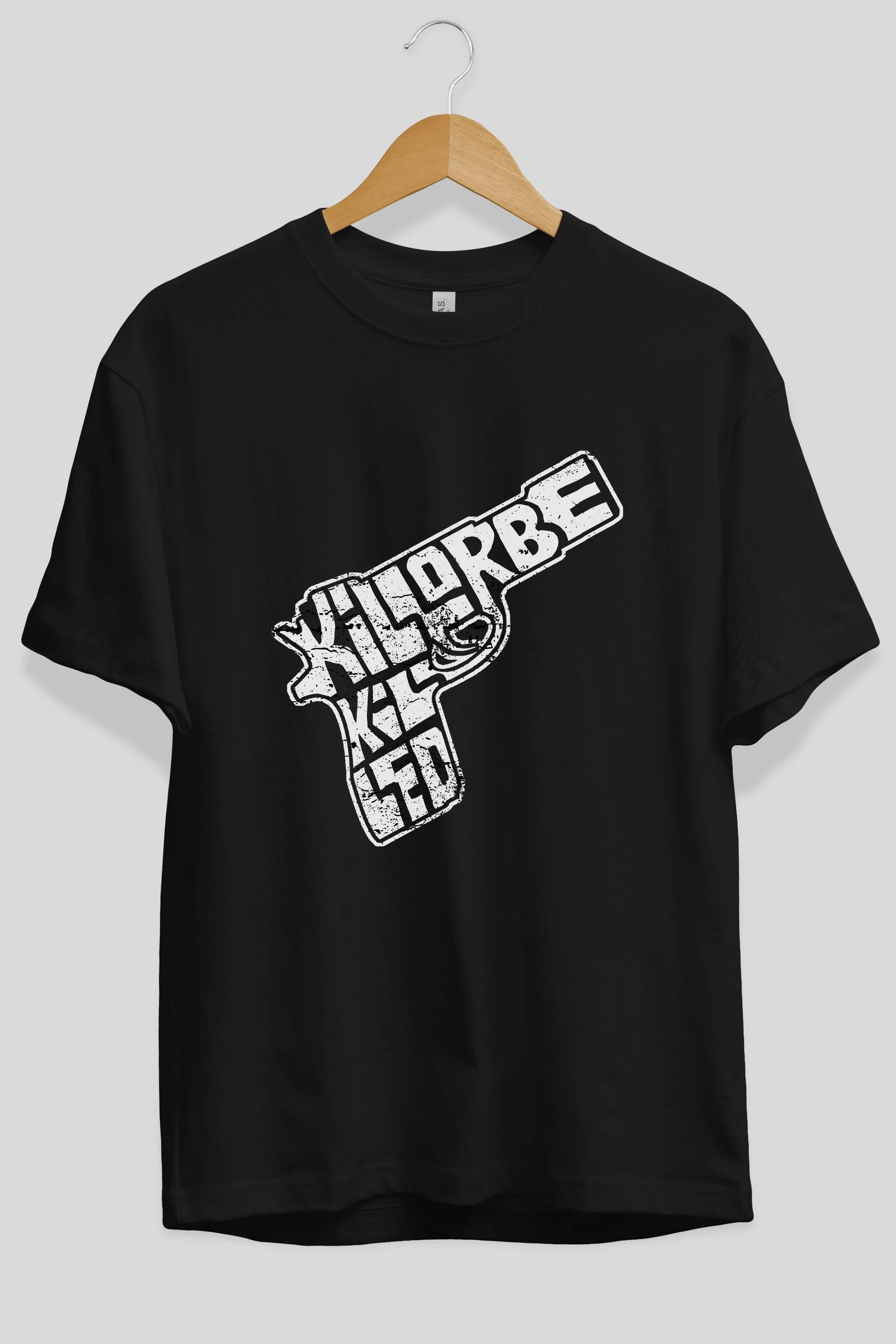 Kill Or Be Killed Ön Baskılı Oversize t-shirt %100 pamuk Erkek Kadın Unisex