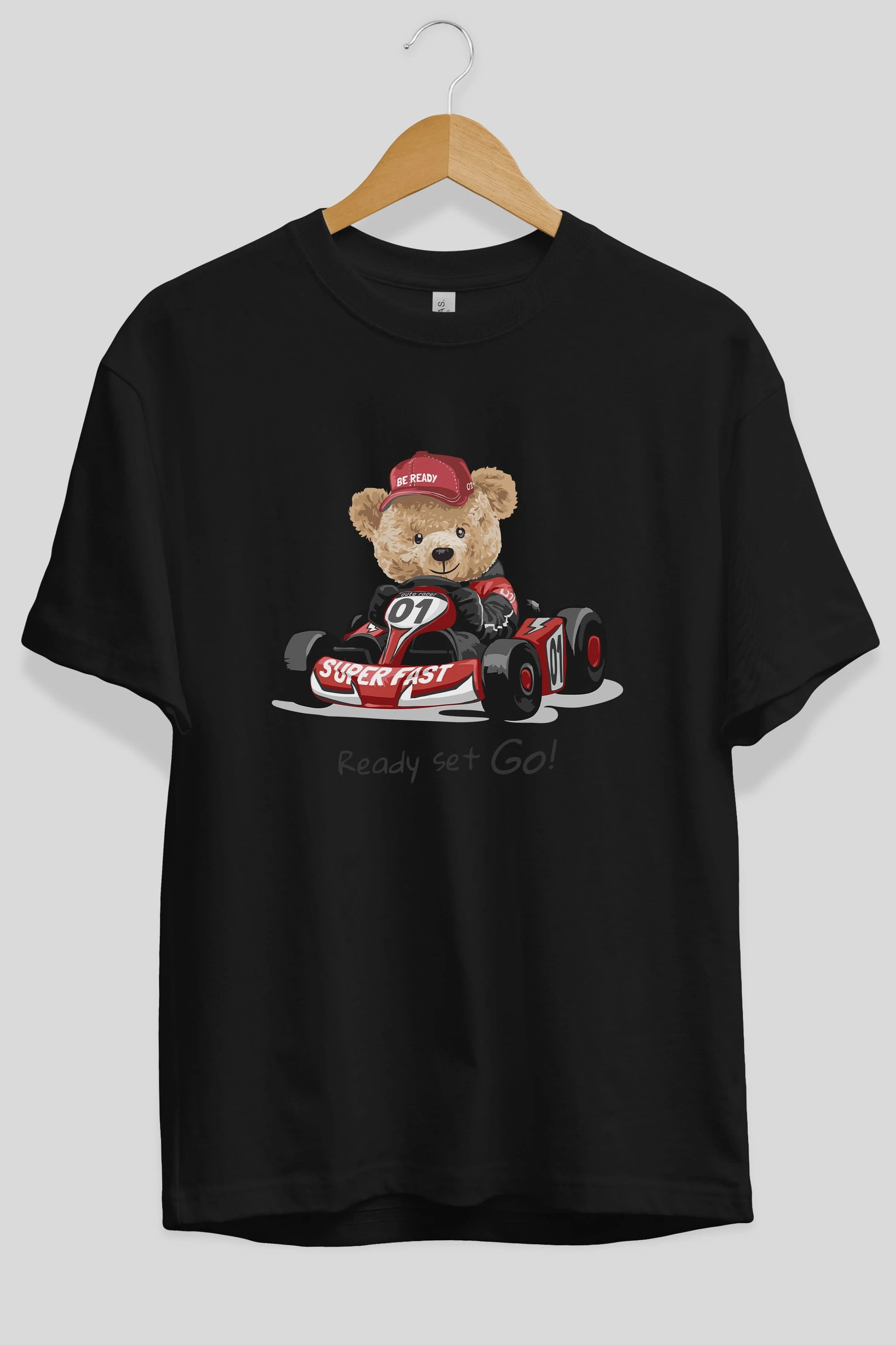 Teddy Bear Ready Set Go Ön Baskılı Oversize t-shirt Erkek Kadın Unisex %100 Pamuk
