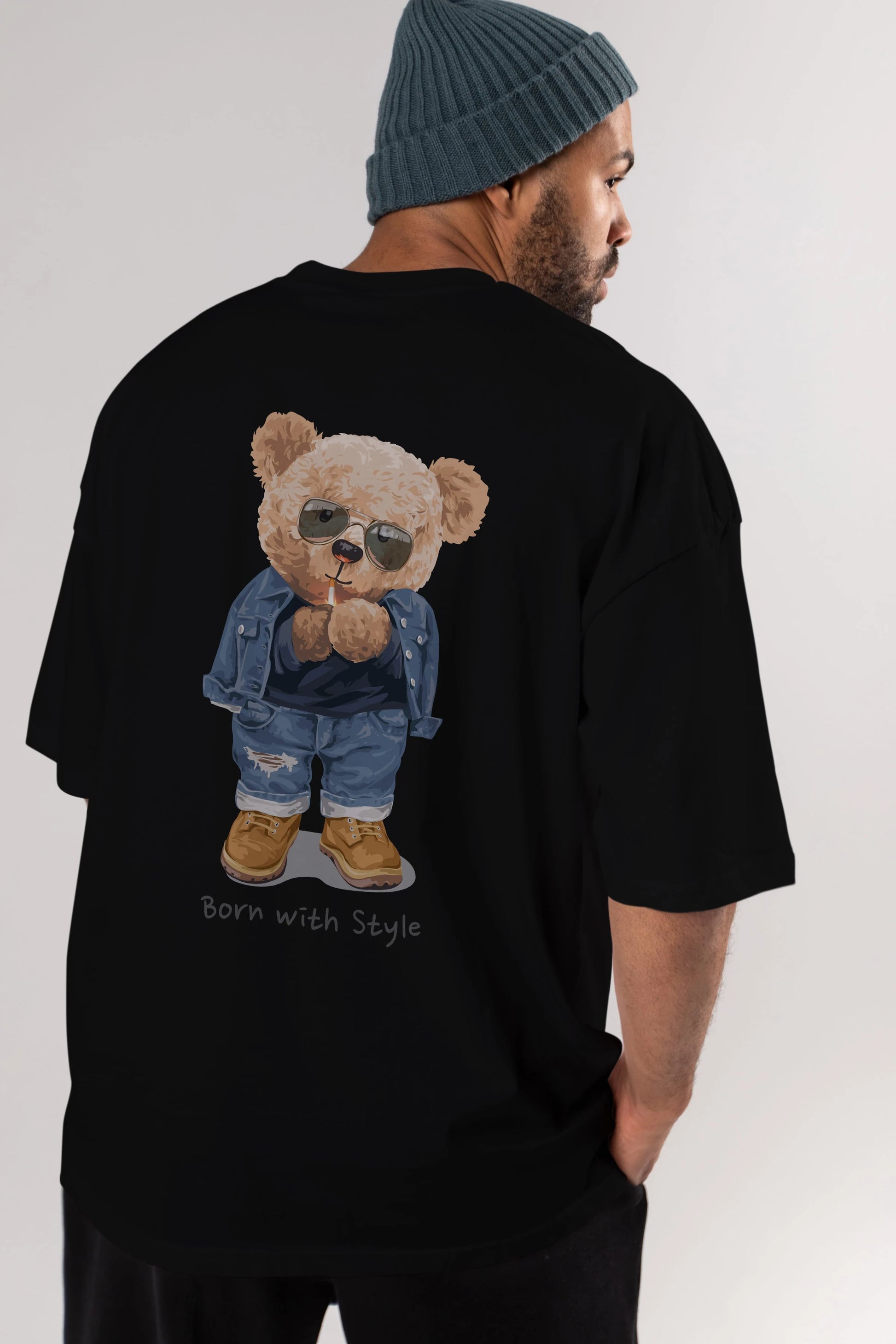 Teddy Bear Born With Style Arka Baskılı Oversize t-shirt Erkek Kadın Unisex %100 Pamuk