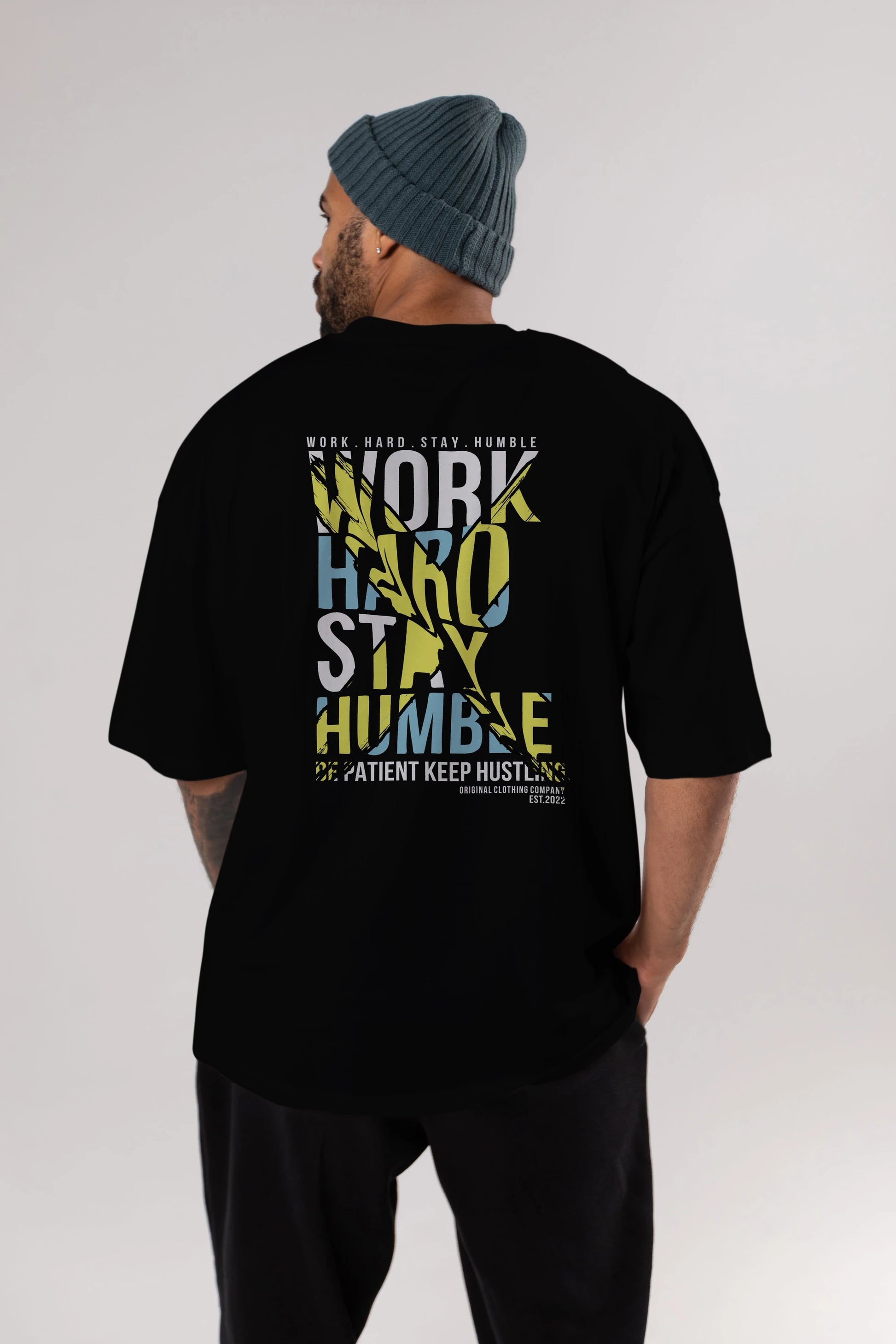Work Hard Stay Humble Arka Baskılı Oversize t-shirt Erkek Kadın Unisex