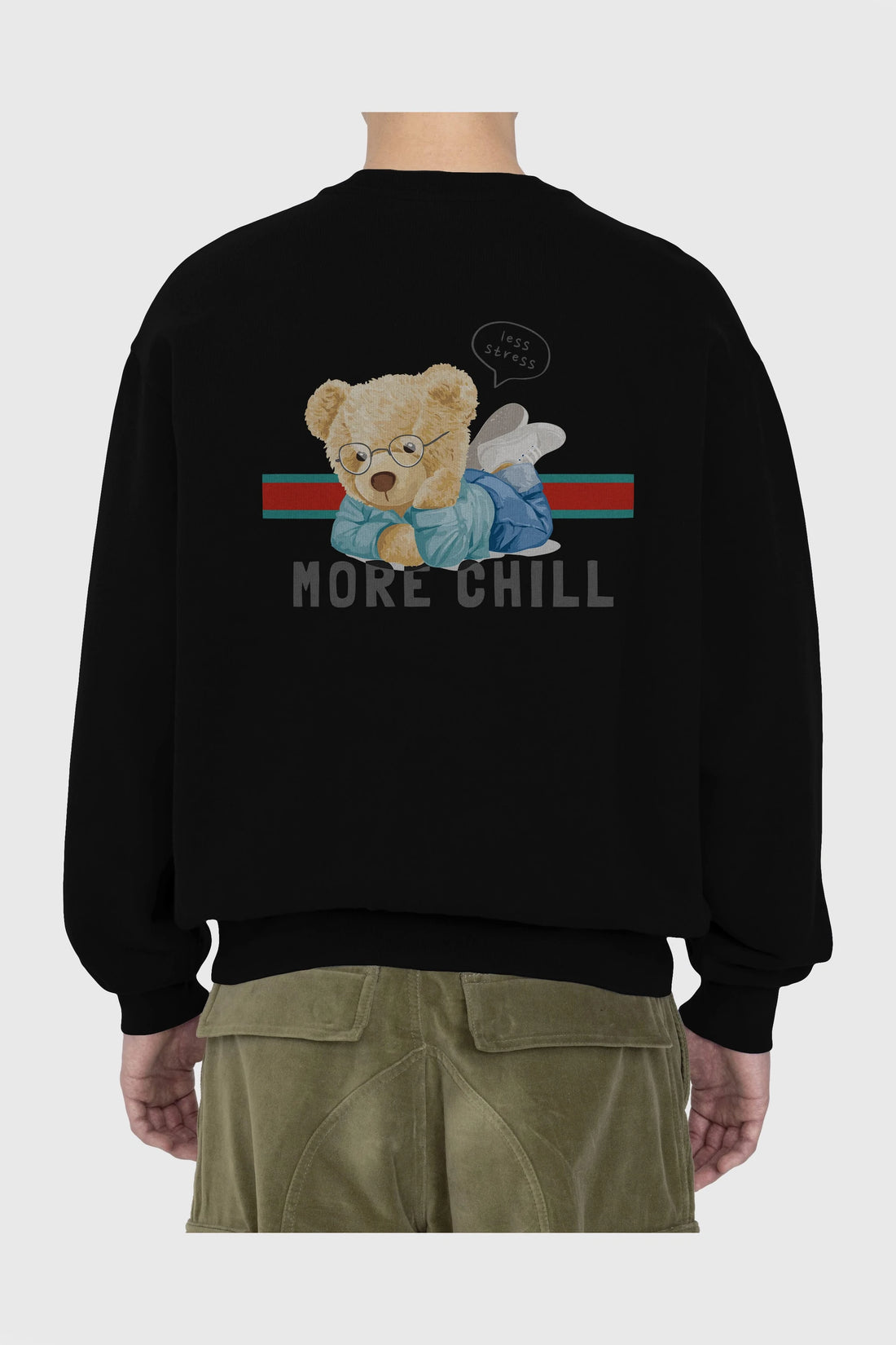 Teddy Bear More Chill Arka Baskılı Oversize Sweatshirt Erkek Kadın Unisex