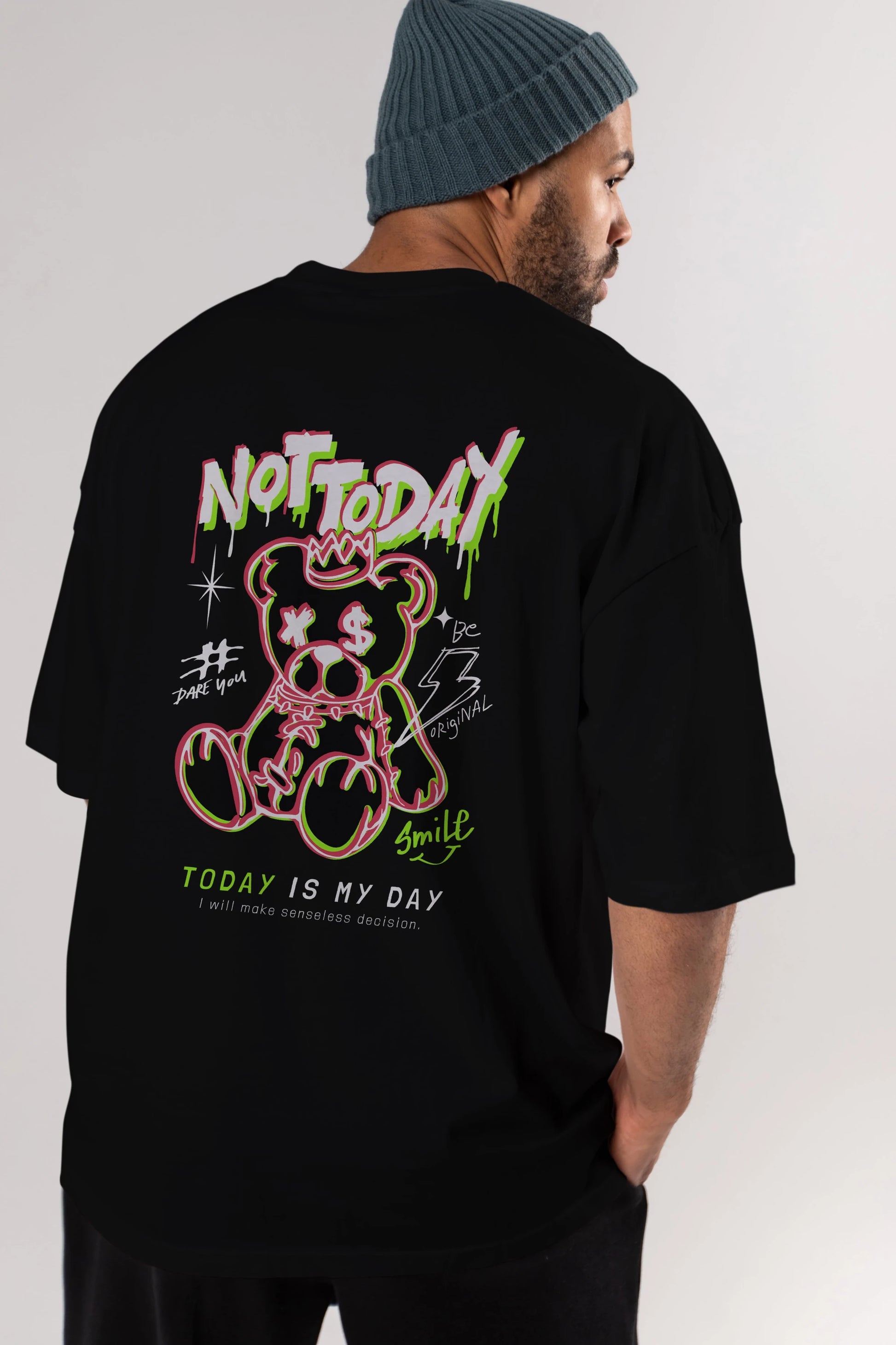 Teddy Bear Not Today Arka Baskılı Oversize t-shirt Erkek Kadın Unisex