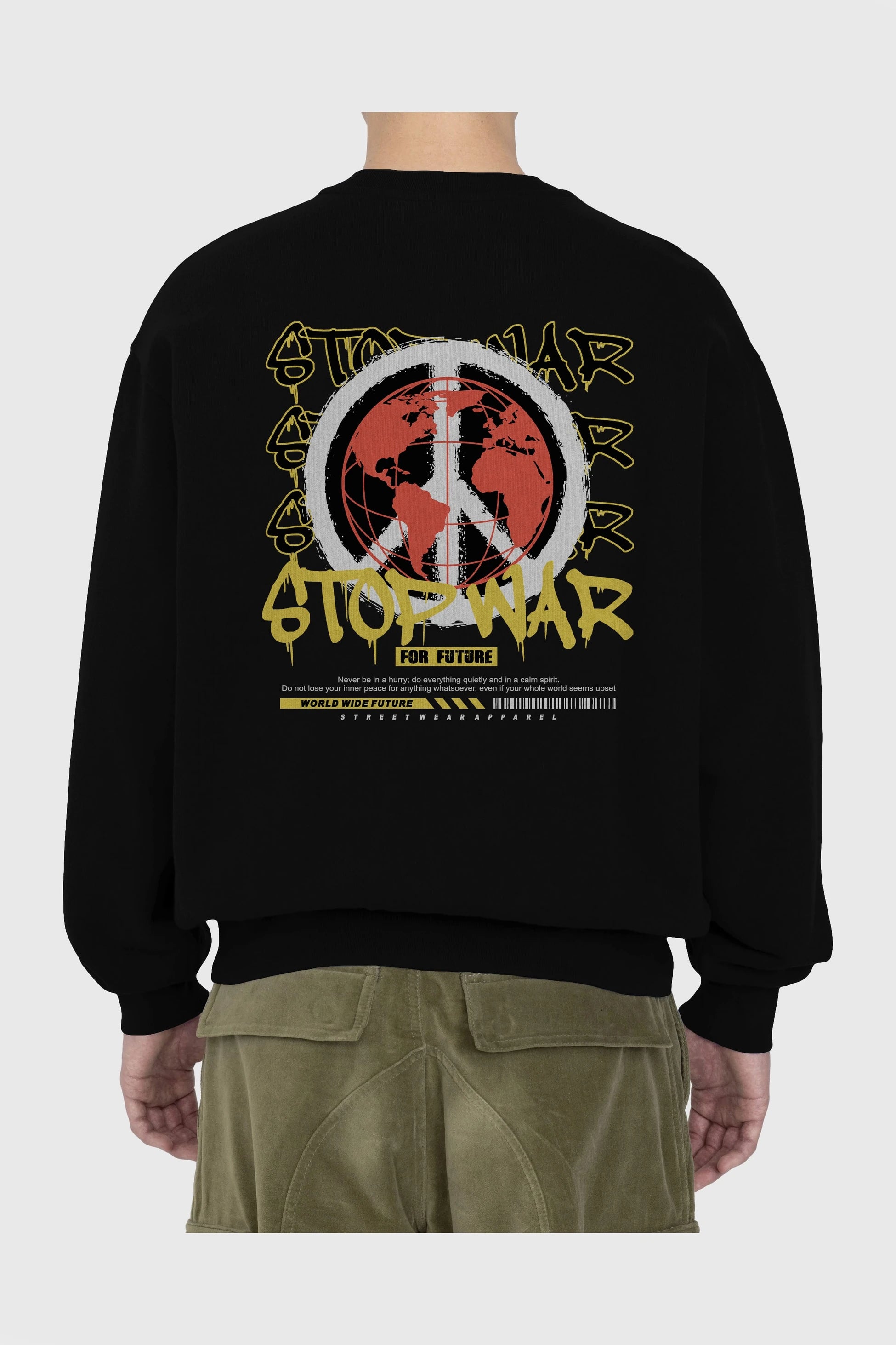 Stop War for Future Arka Baskılı Oversize Sweatshirt Erkek Kadın Unisex