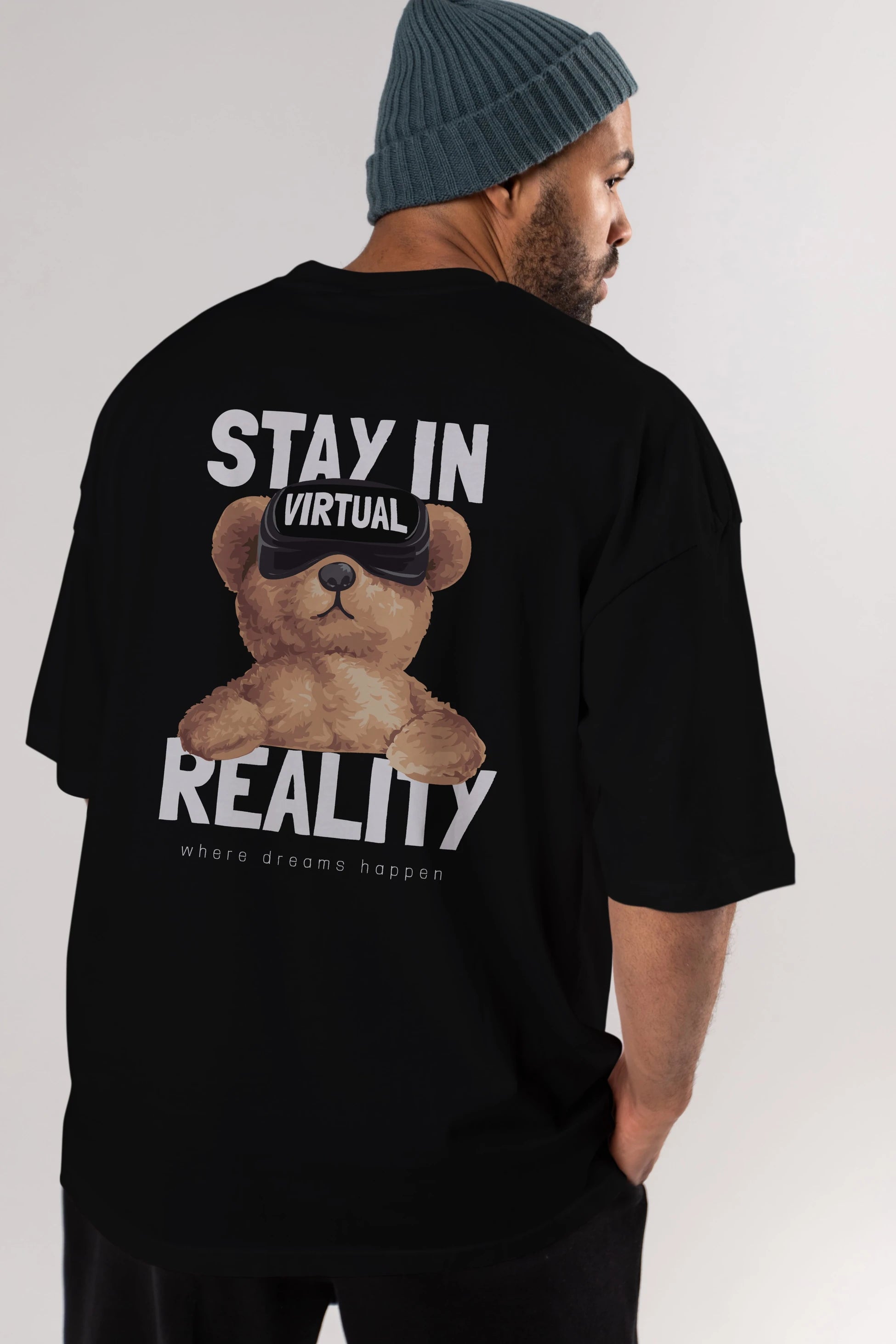 Teddy Stay In Reality Arka Baskılı Oversize t-shirt Erkek Kadın Unisex %100 Pamuk