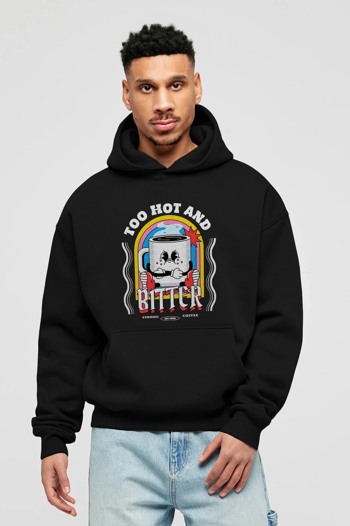 Too Hot And Bitter Ön Baskılı Hoodie Oversize Kapüşonlu Sweatshirt Erkek Kadın Unisex