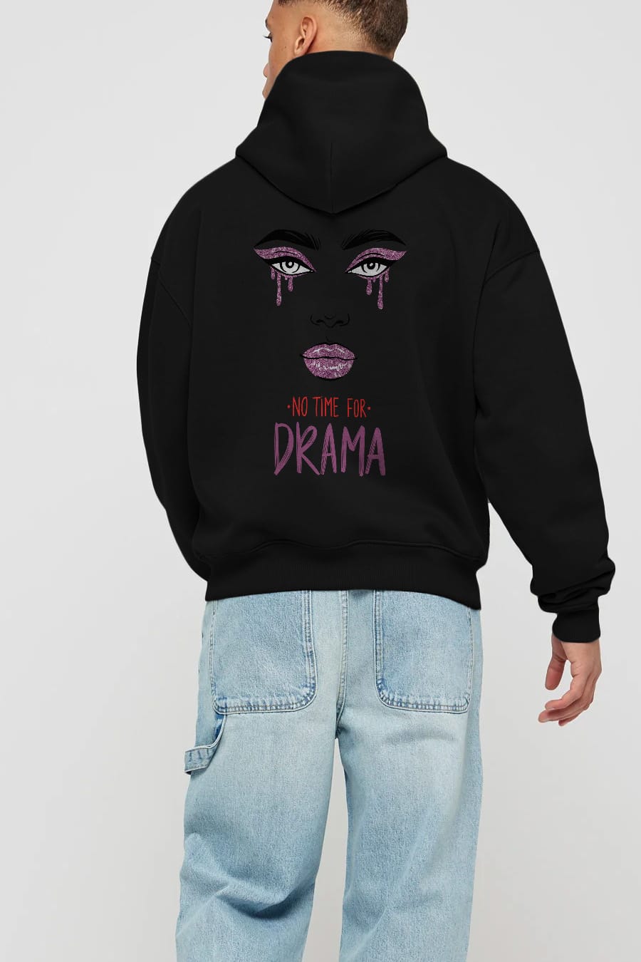 No Time for Drama Yazılı Arka Baskılı Oversize Hoodie Kapüşonlu Sweatshirt Erkek Kadın Unisex
