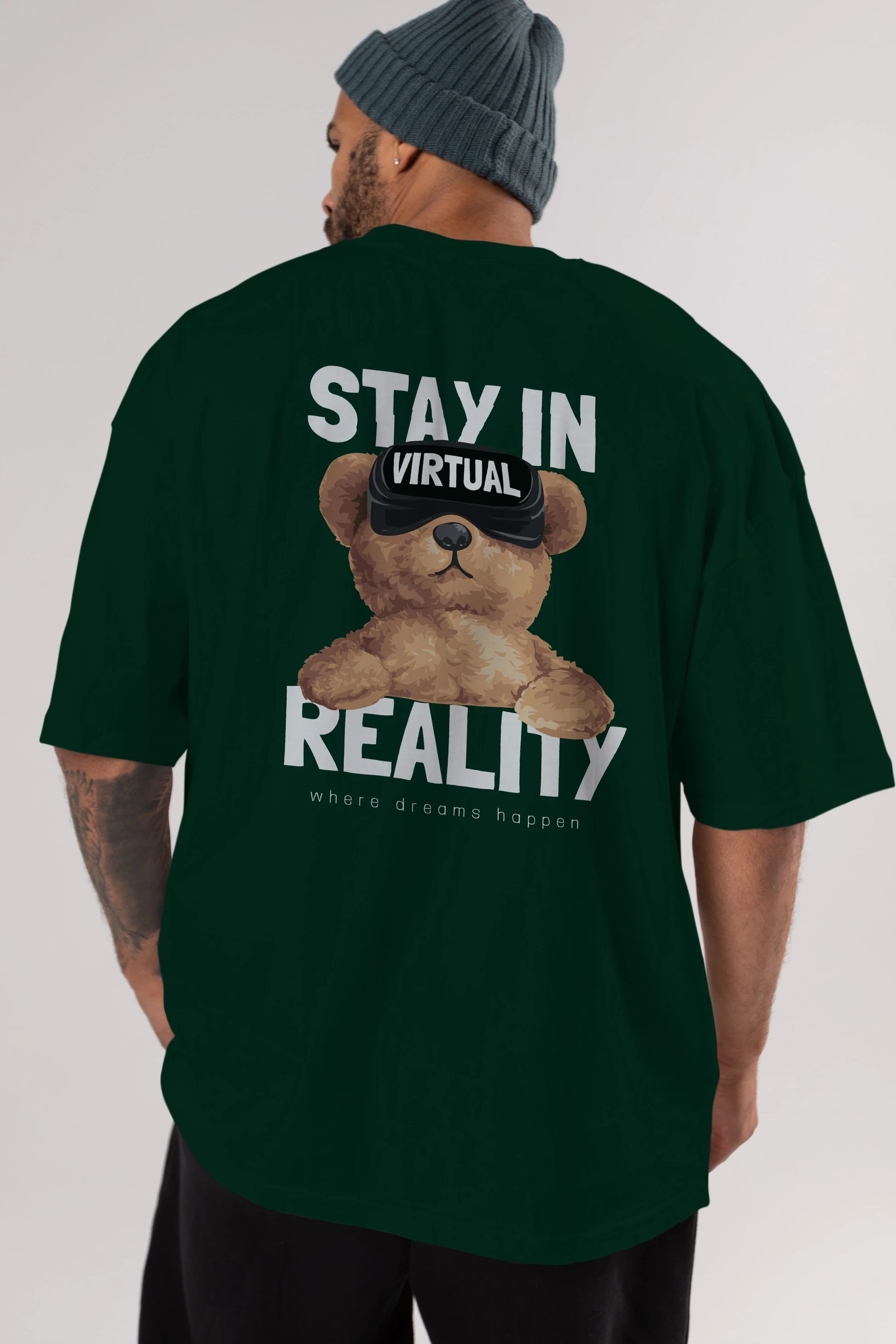 Teddy Stay In Reality Arka Baskılı Oversize t-shirt Erkek Kadın Unisex %100 Pamuk