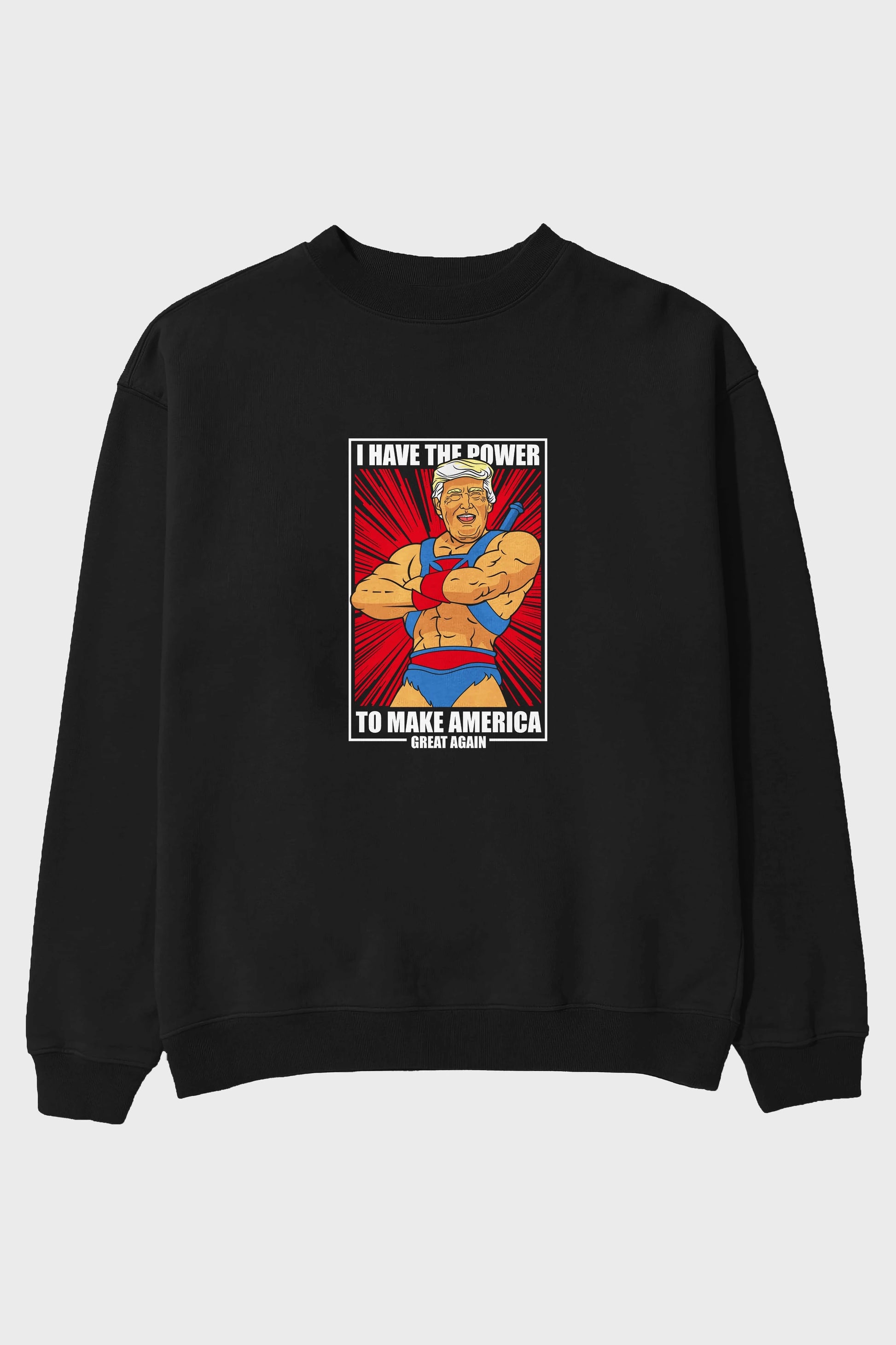 Trump Heman Ön Baskılı Oversize Sweatshirt Erkek Kadın Unisex