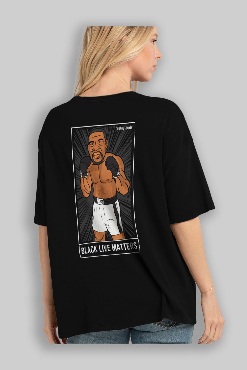 George Floyd Boxer Arka Baskılı Oversize t-shirt Erkek Kadın Unisex %100 Pamuk tişort