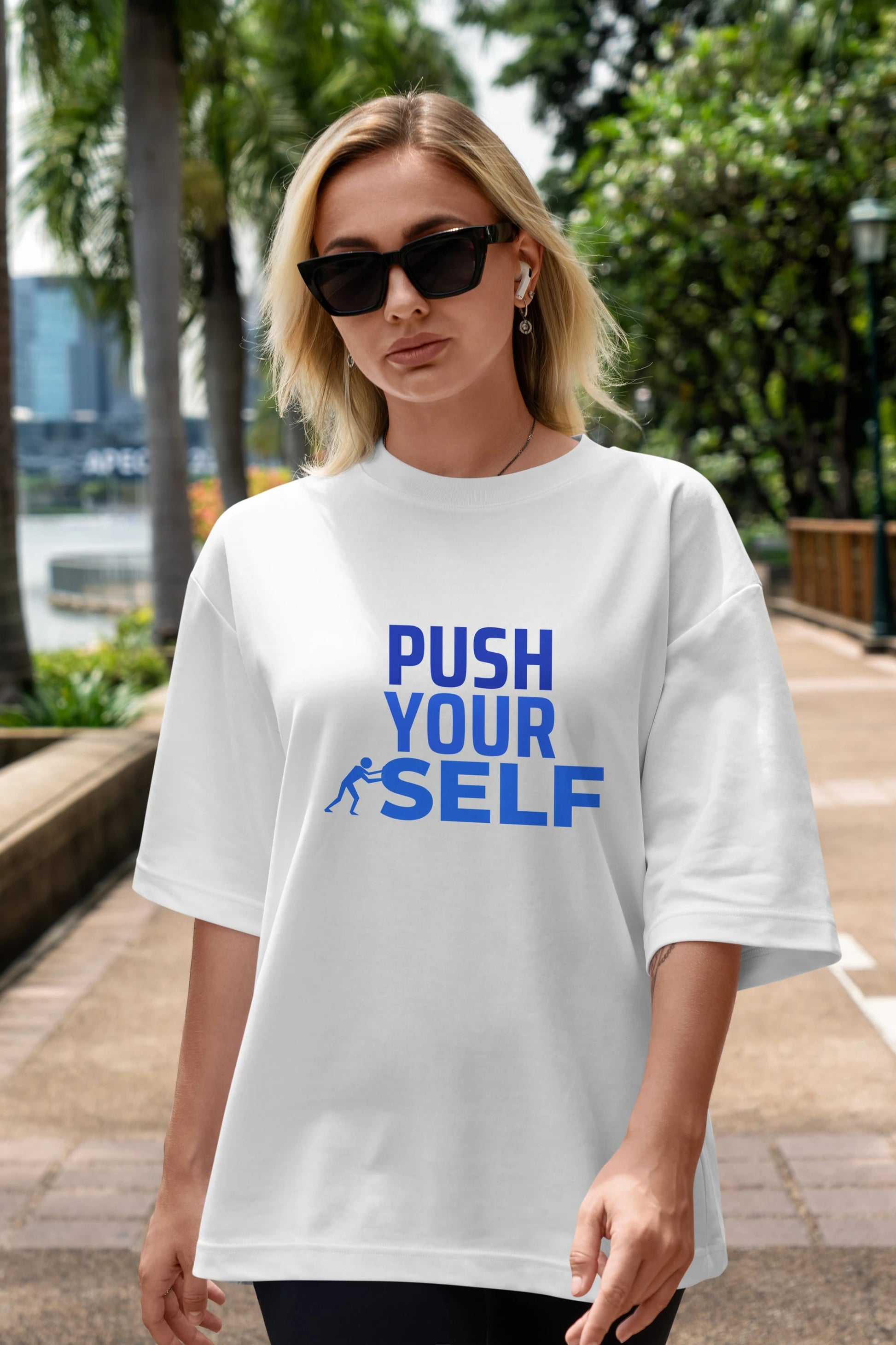 Push Yourself Yazılı Ön Baskılı Oversize t-shirt Erkek Kadın Unisex