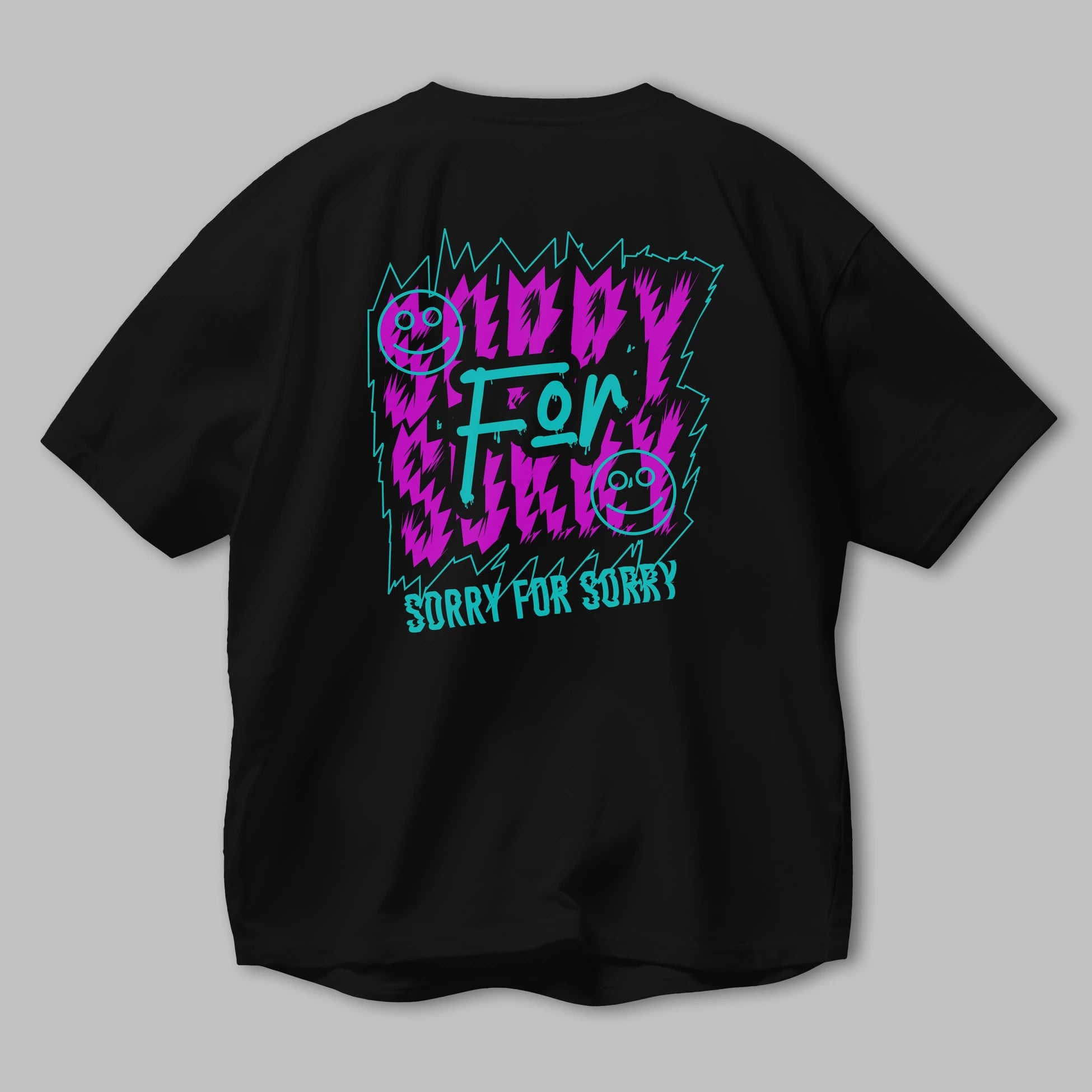 Sorry for Sorry Arka Baskılı Oversize t-shirt Erkek Kadın Unisex