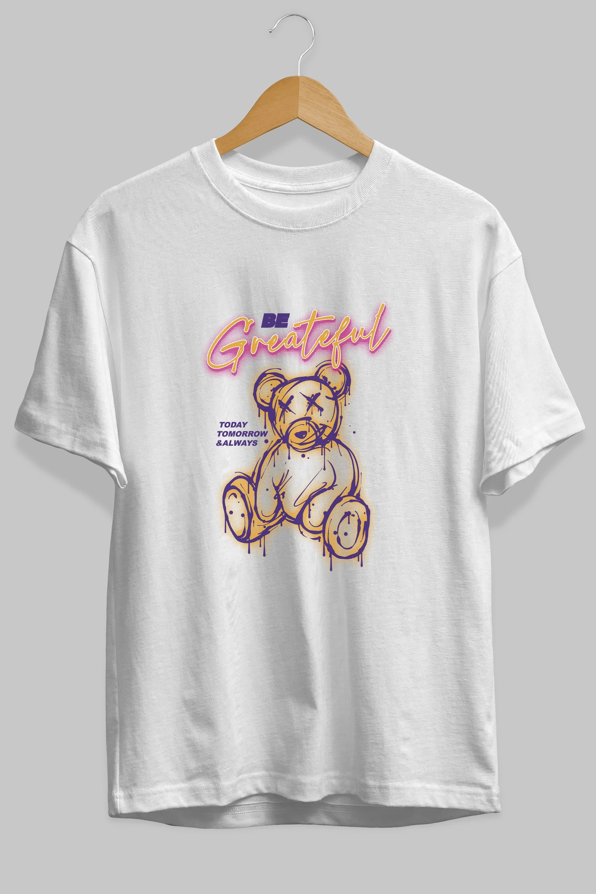 Be Greateful Bear Ön Baskılı Oversize t-shirt Erkek Kadın Unisex
